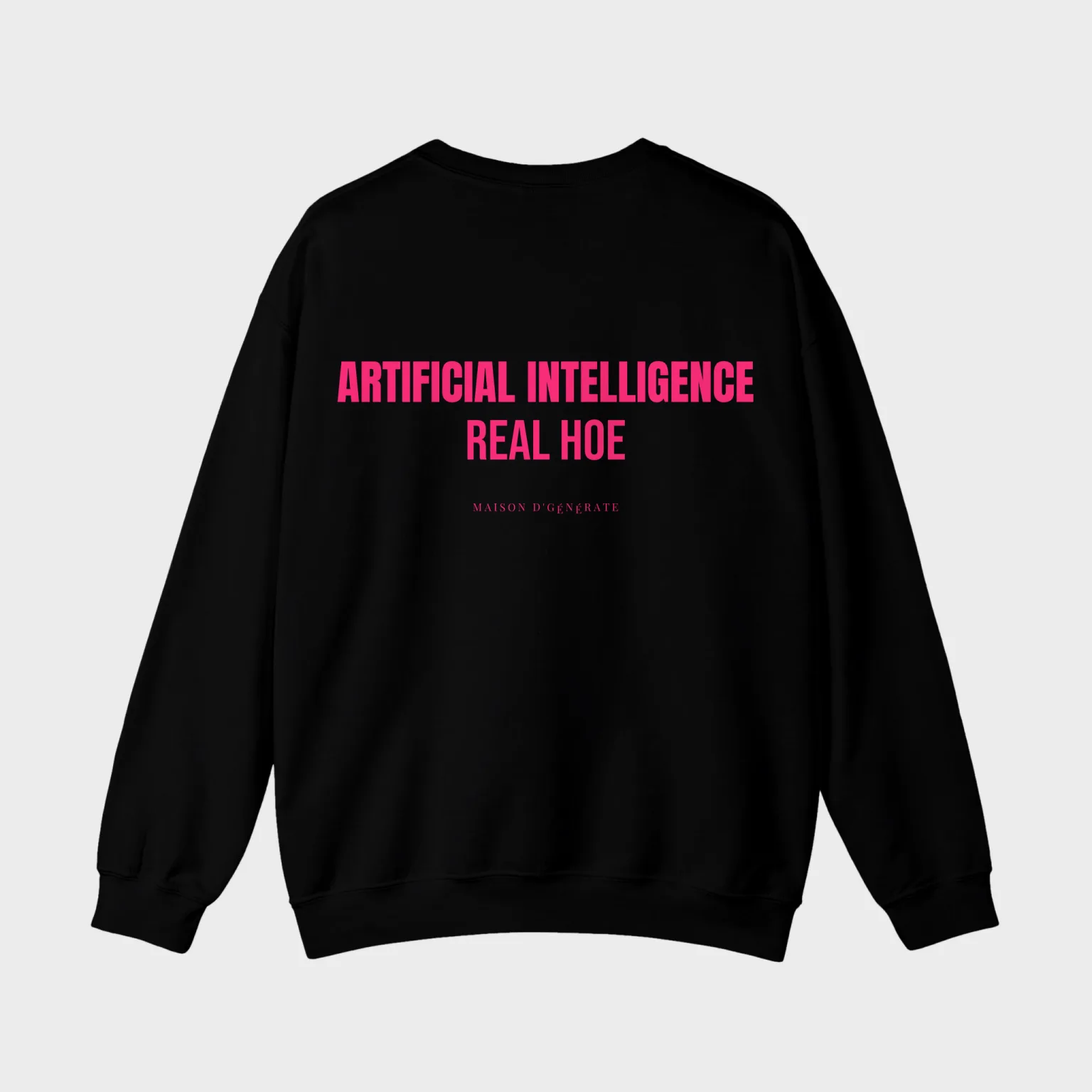 Artificial Intelligence, Real Hoe — full back print