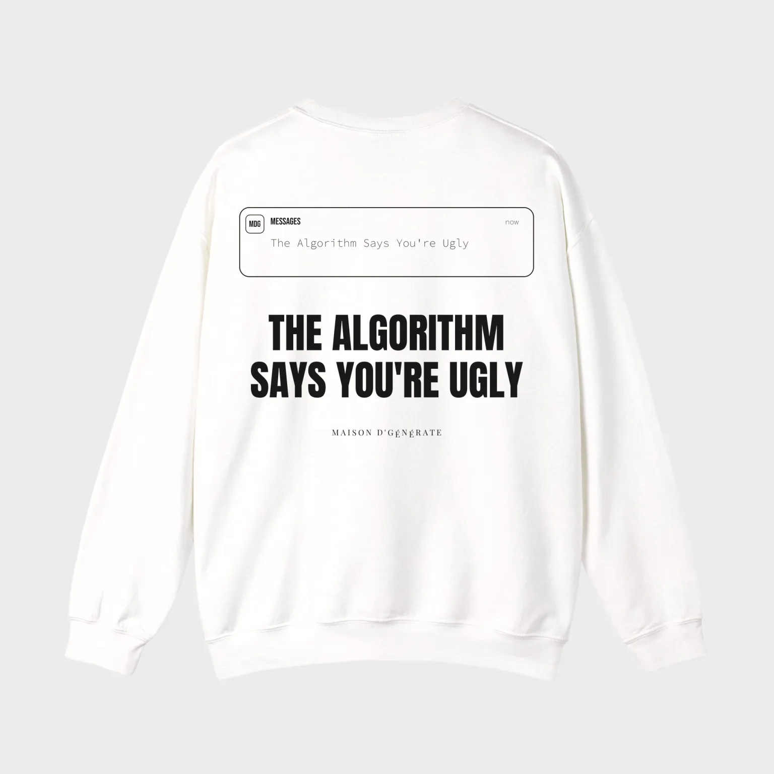 The Algorithm Says You're Ugly — full back print