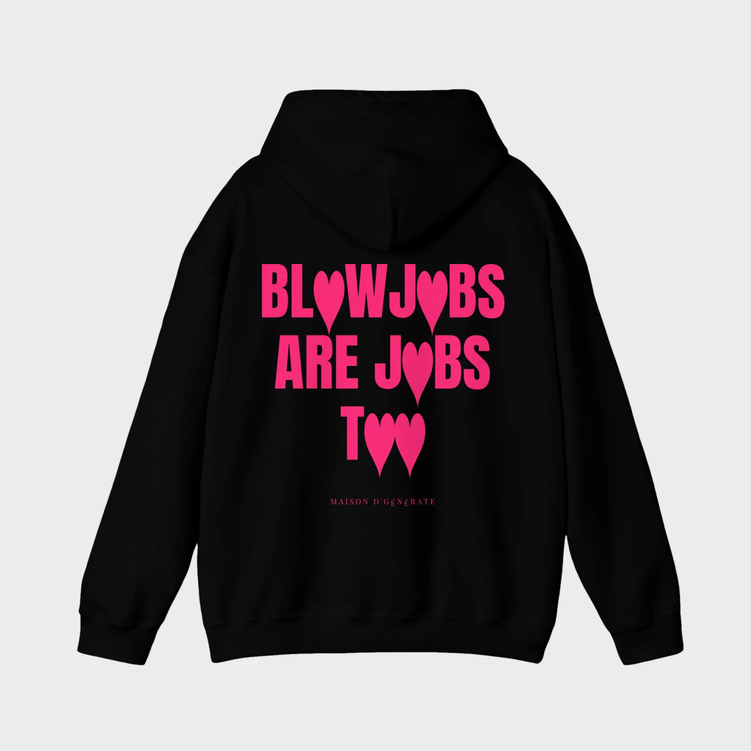 Blowjobs Are Jobs Too — full back print