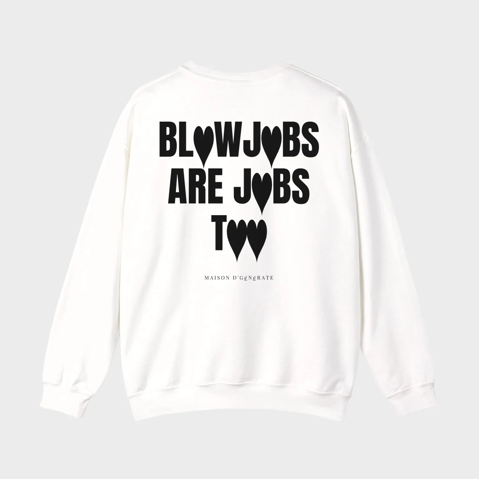 Blowjobs Are Jobs Too — full back print