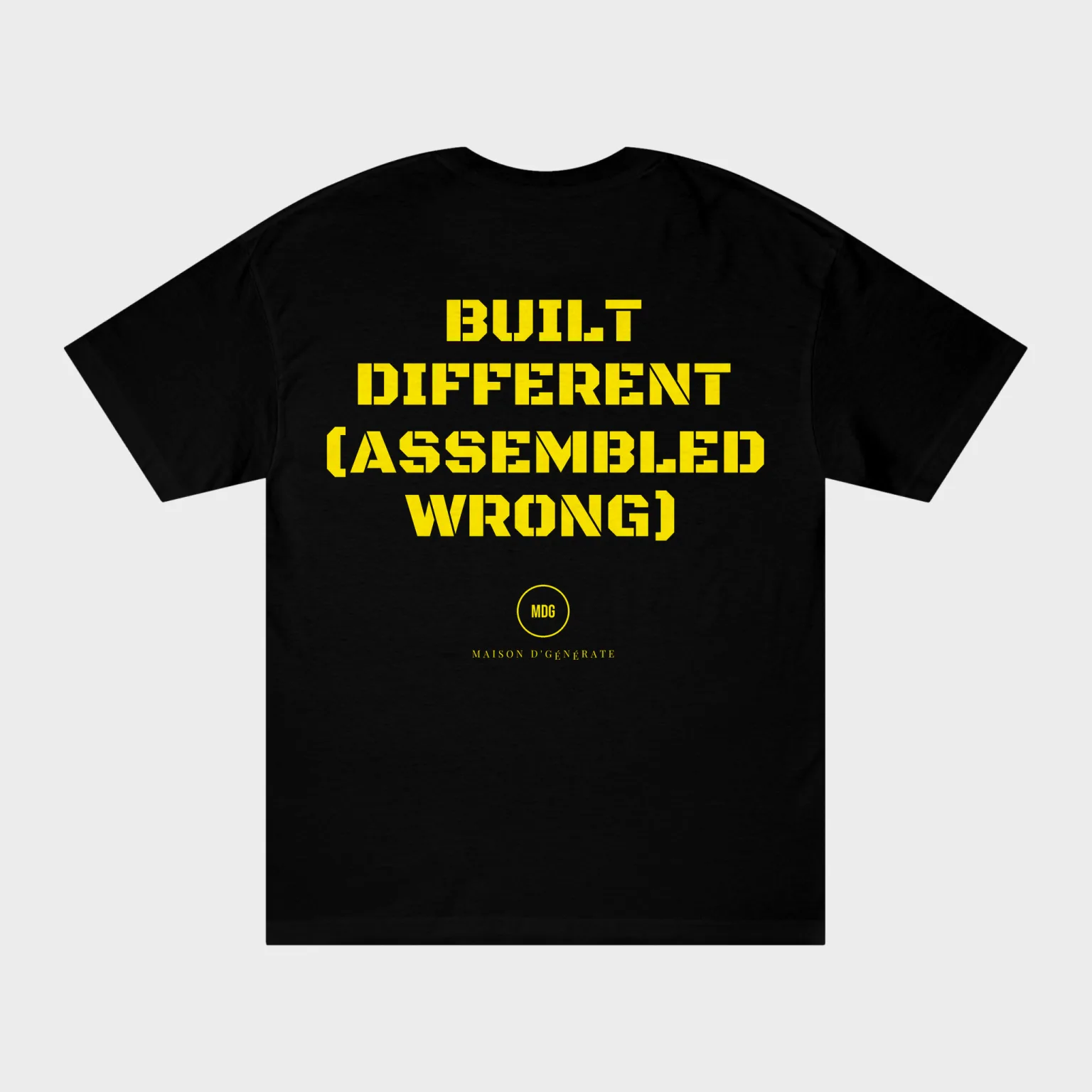 Built Different (Assembled Wrong) — full back print