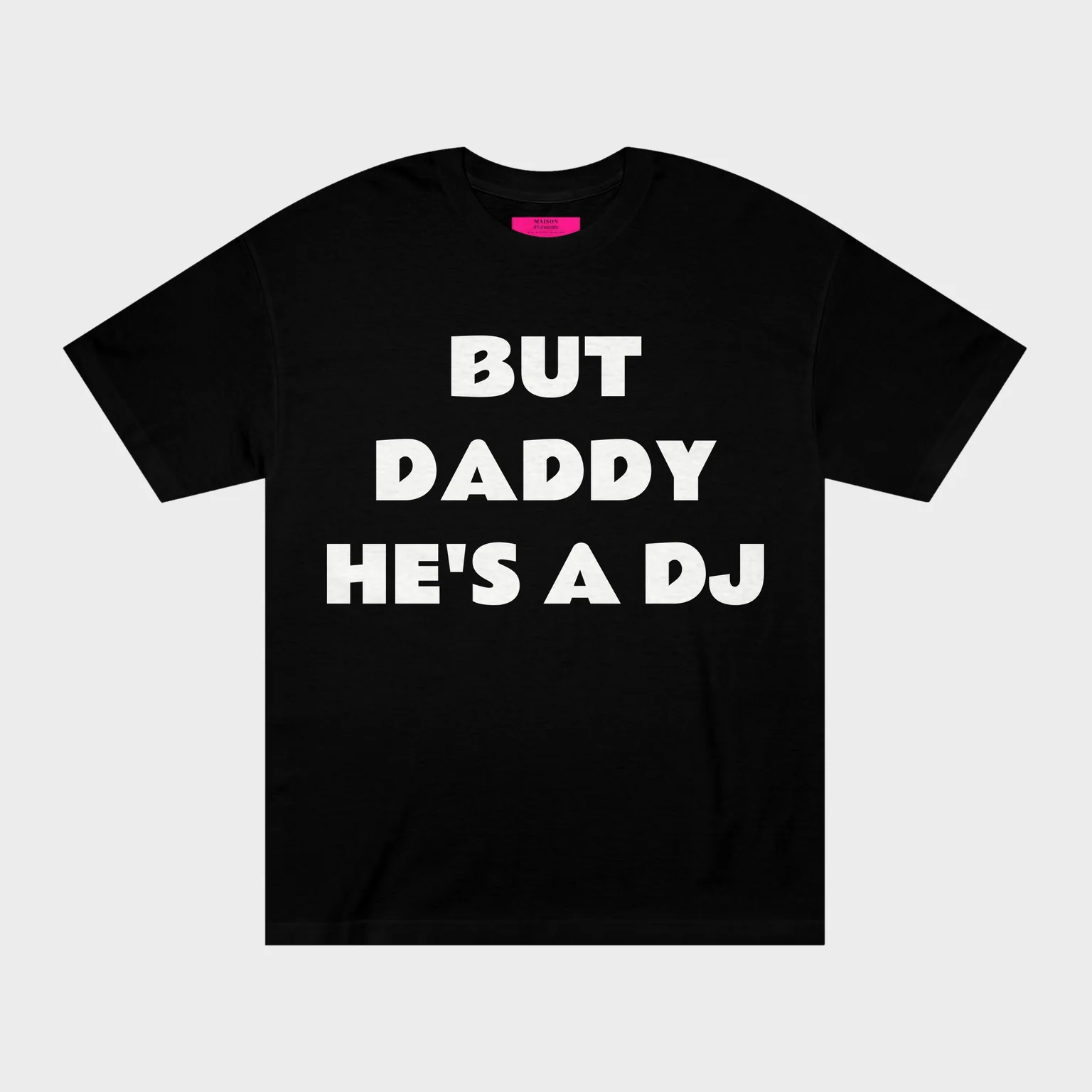 But Daddy He's a DJ — front