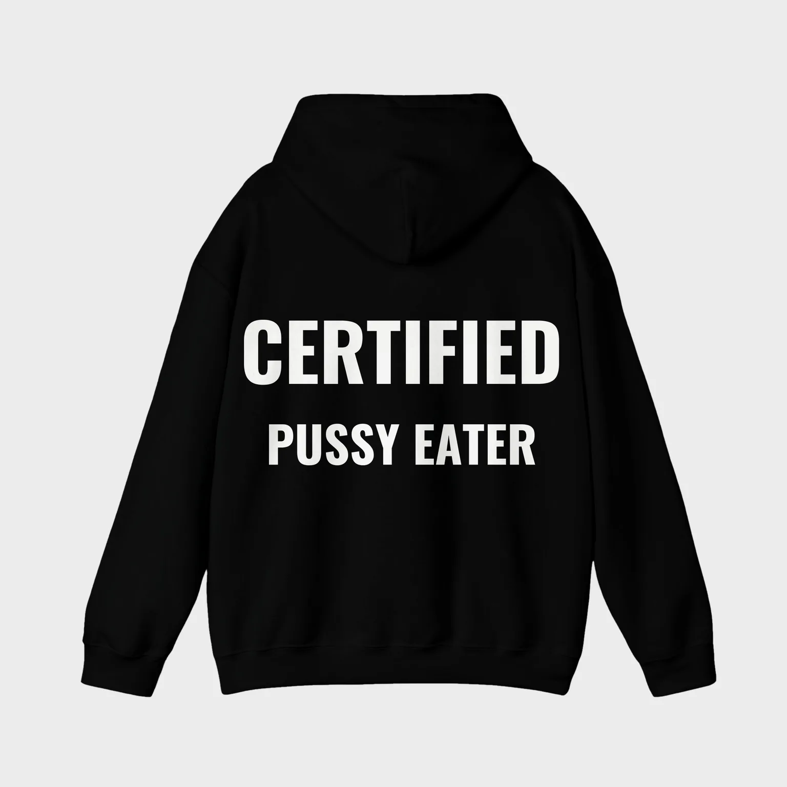 Certified Pussy Eater — full back print