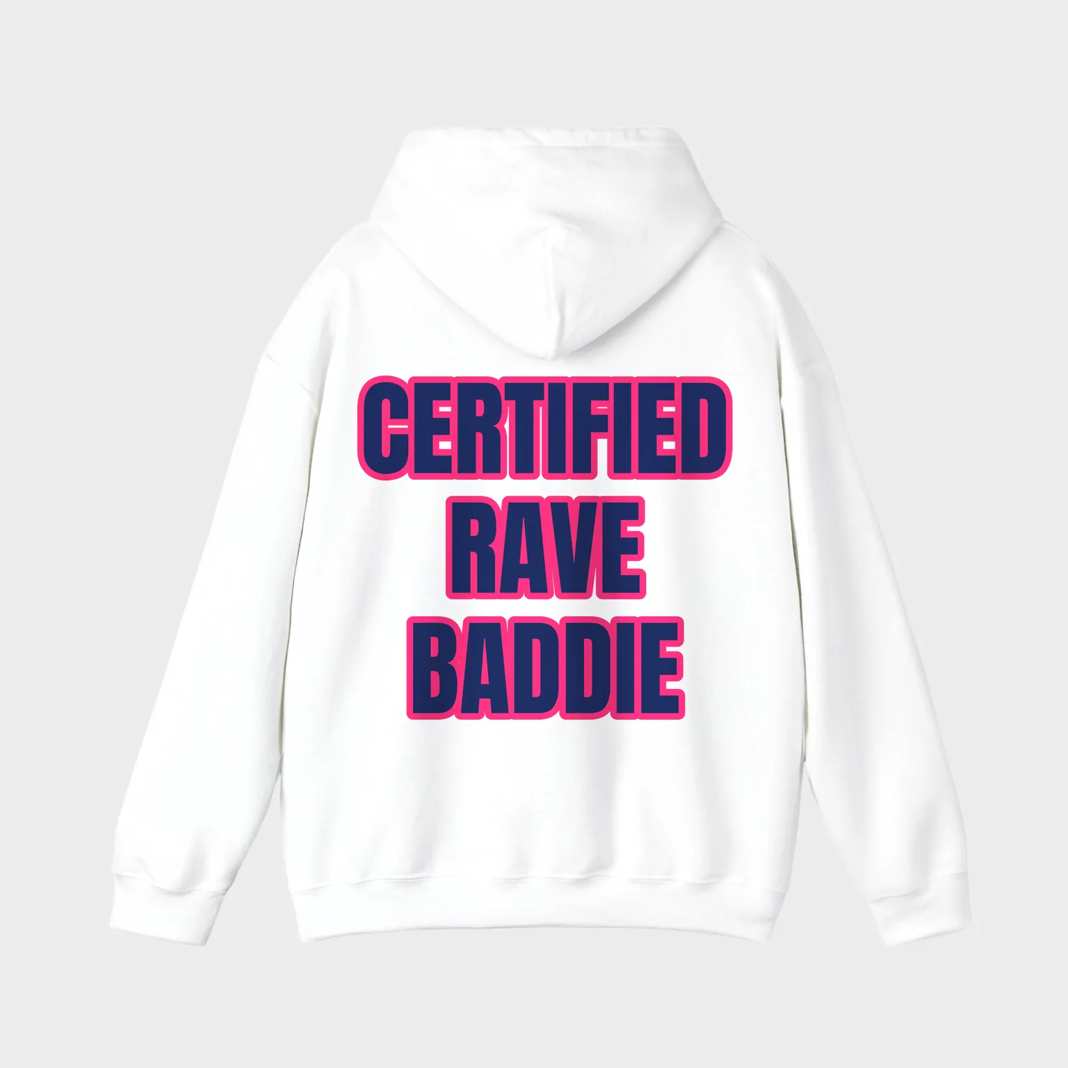 Certified Rave Baddie — full back print