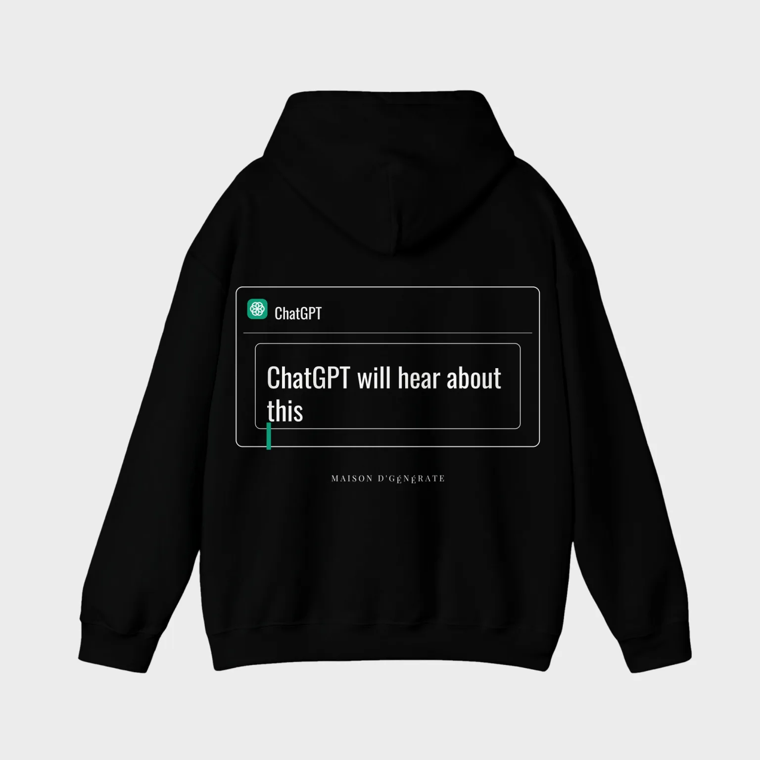ChatGPT will hear about this — full back print