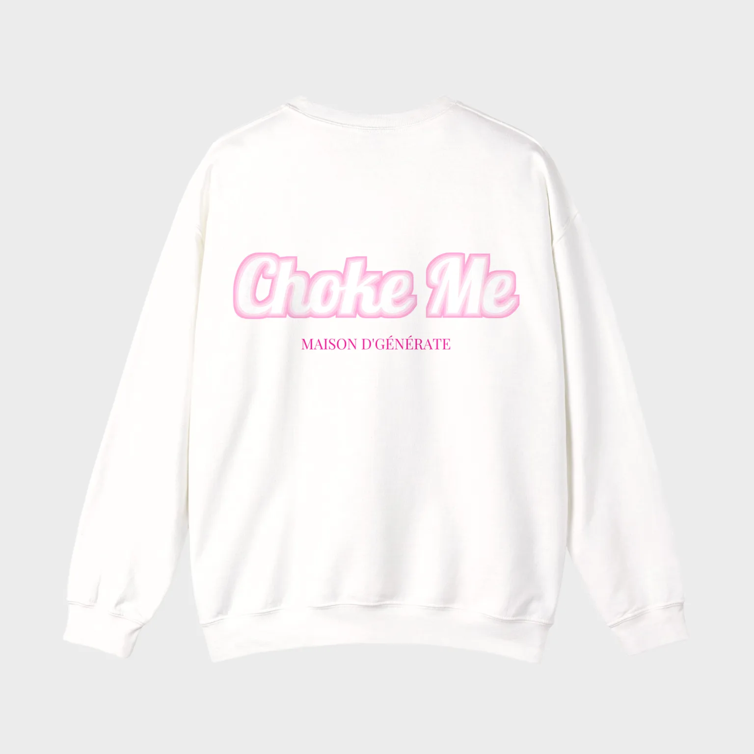 Choke Me — full back print