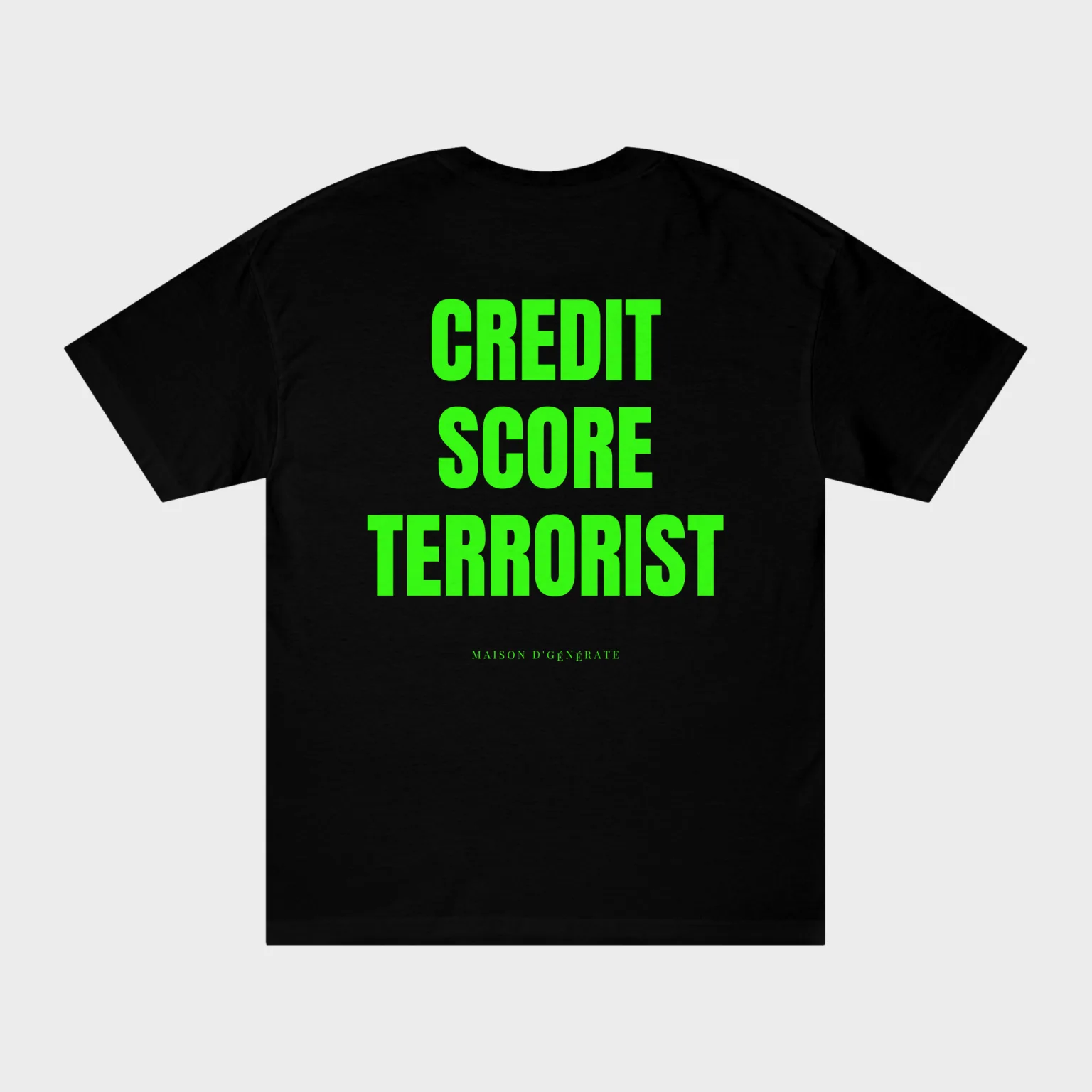 Credit Score Terrorist — full back print