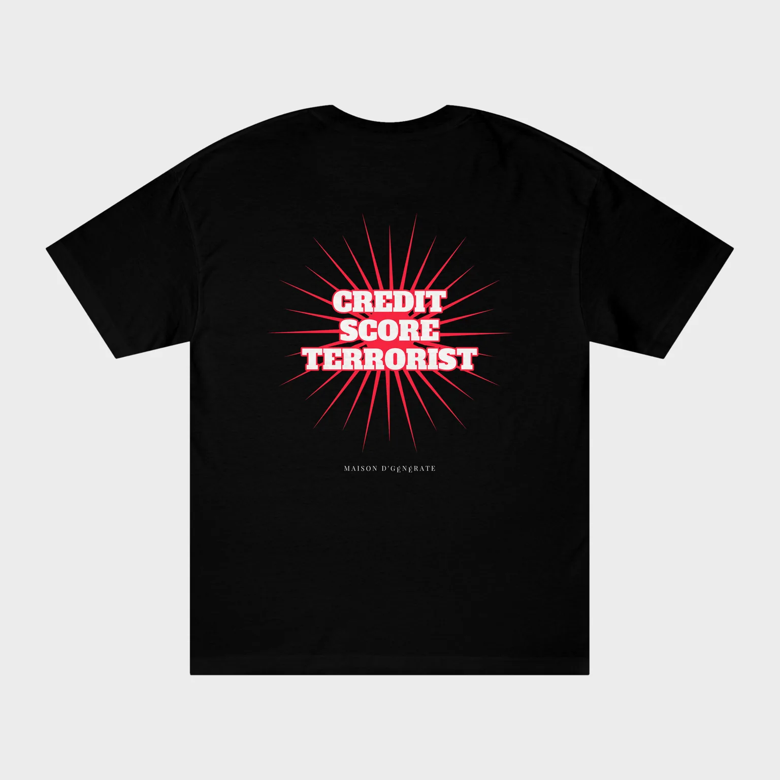 Credit Score Terrorist — full back print
