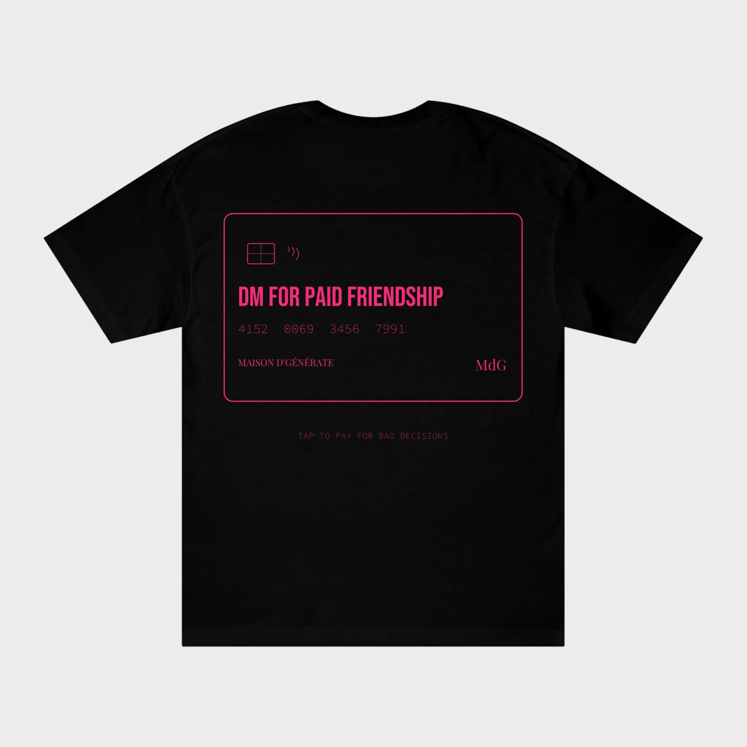 DM for Paid Friendship — full back print