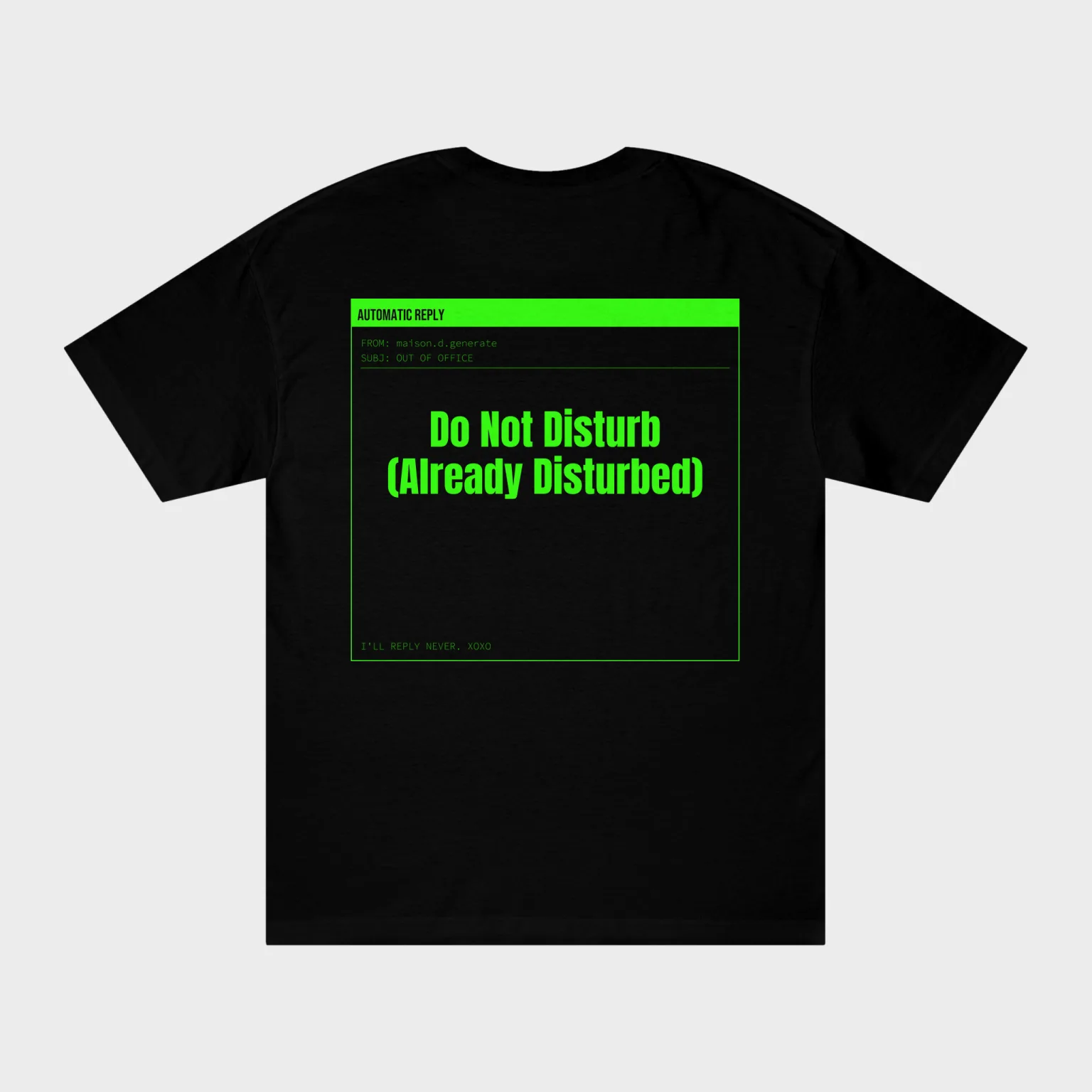 Do Not Disturb (Already Disturbed) — full back print