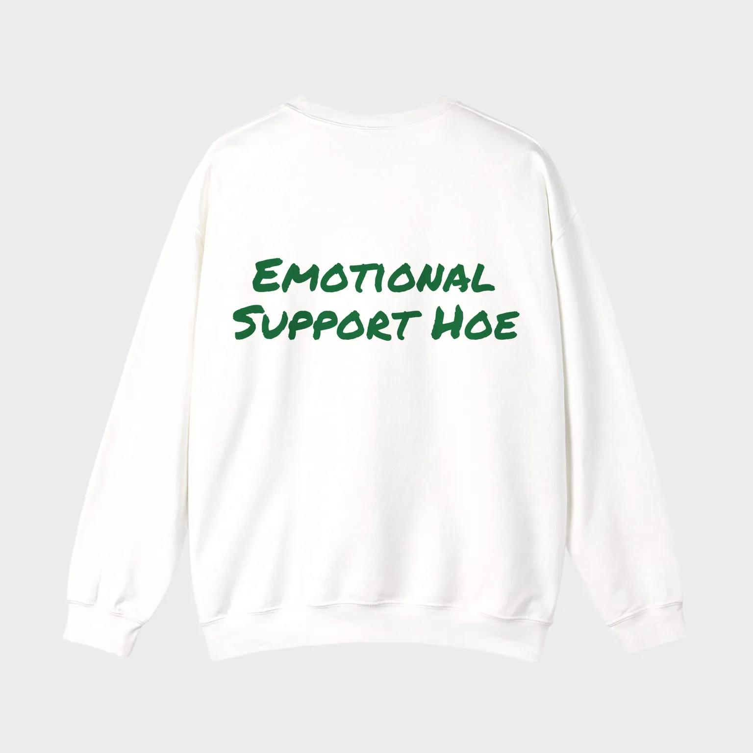 Emotional Support Hoe — full back print