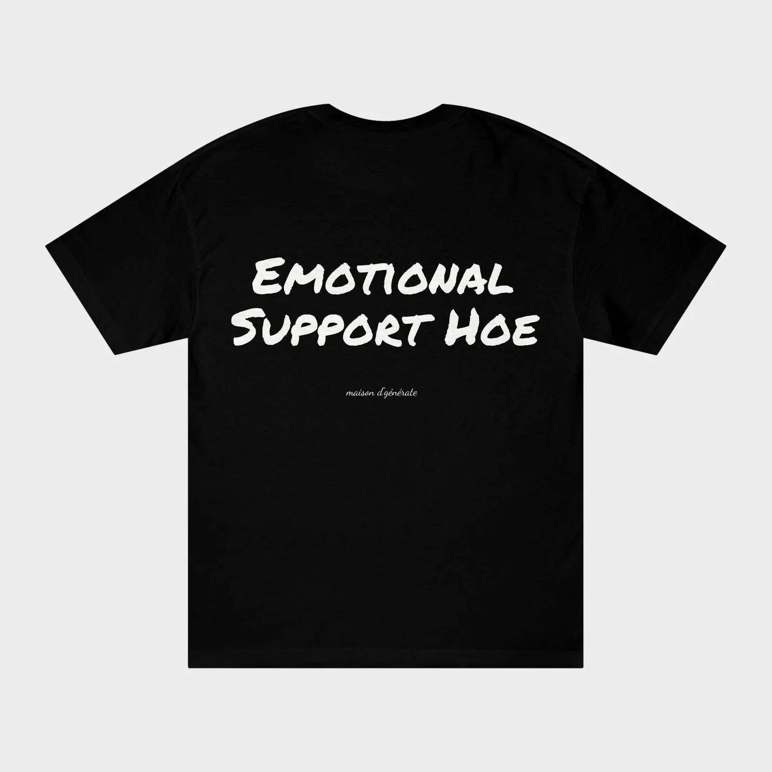 Emotional Support Hoe — full back print