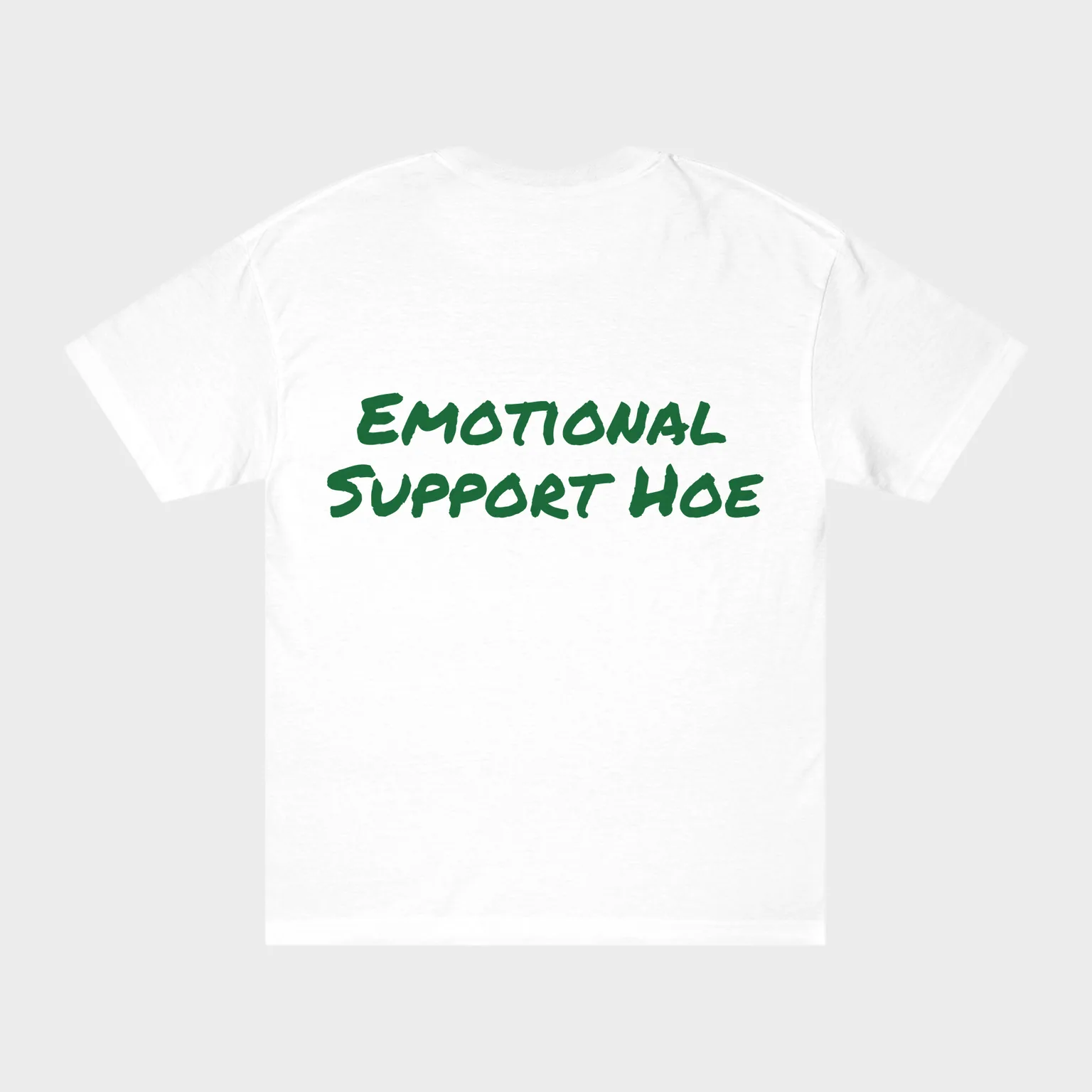 Emotional Support Hoe — full back print