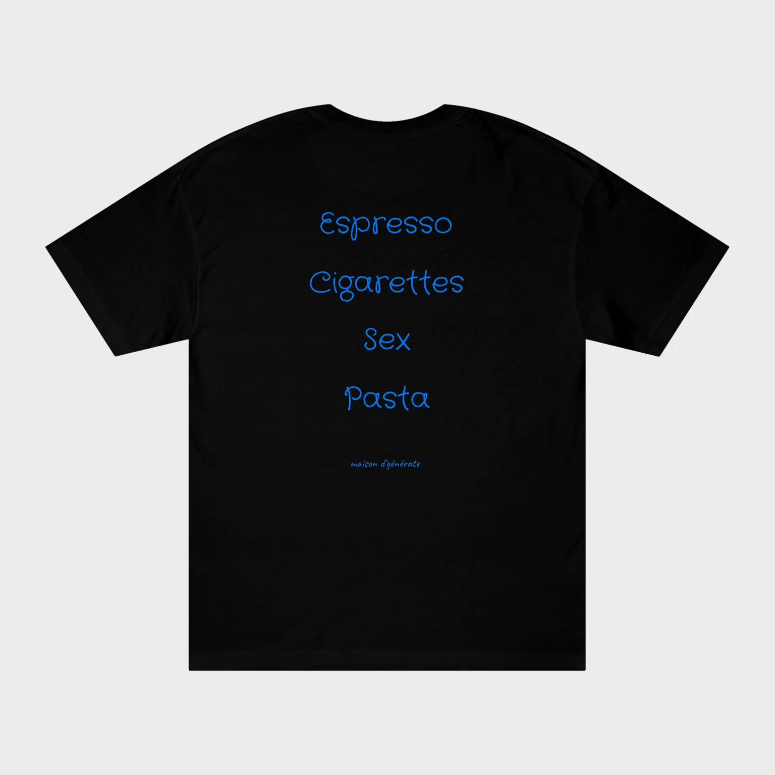 Espresso Cigarettes Sex Pasta — full back print