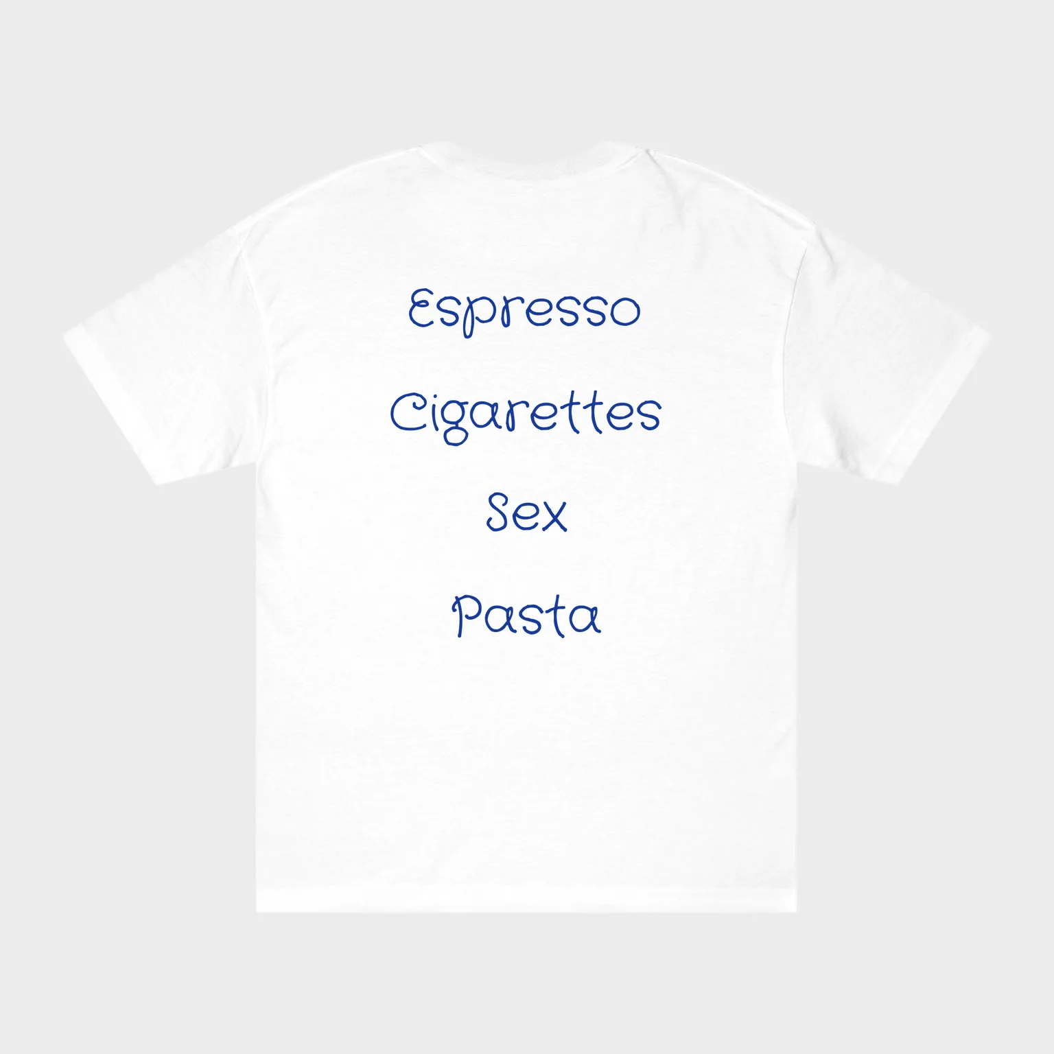 Espresso Cigarettes Sex Pasta — full back print