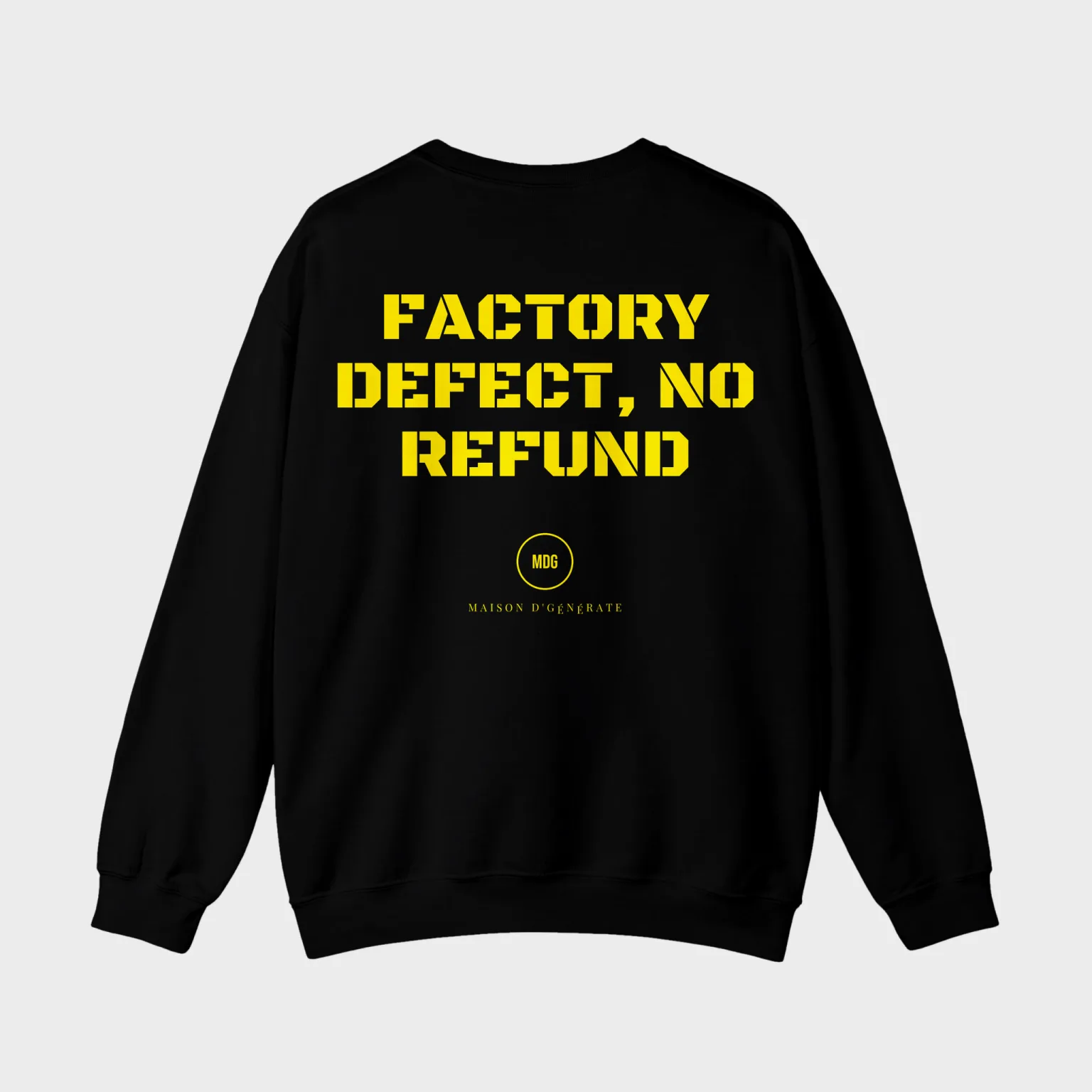 Factory Defect, No Refund — full back print