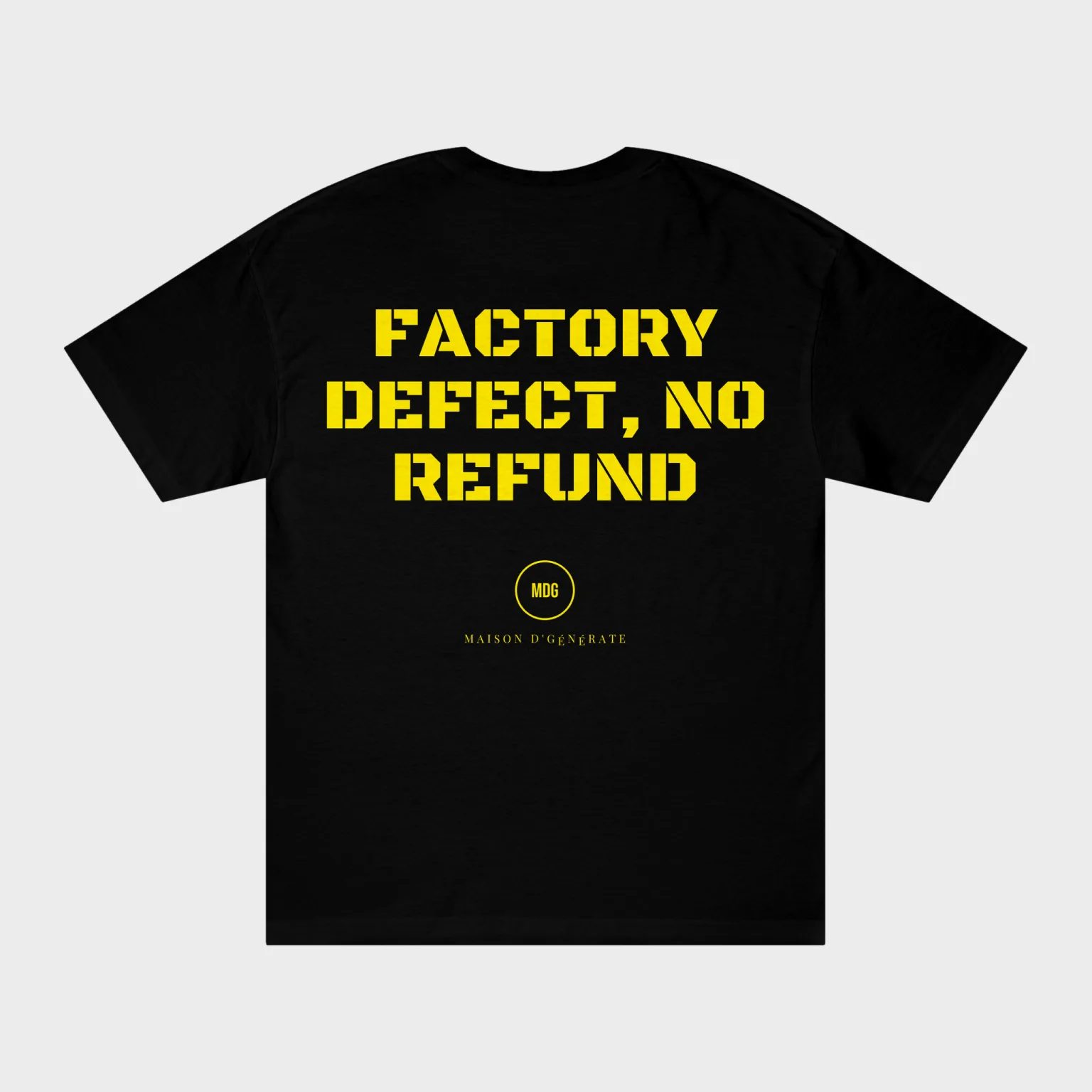 Factory Defect, No Refund — full back print
