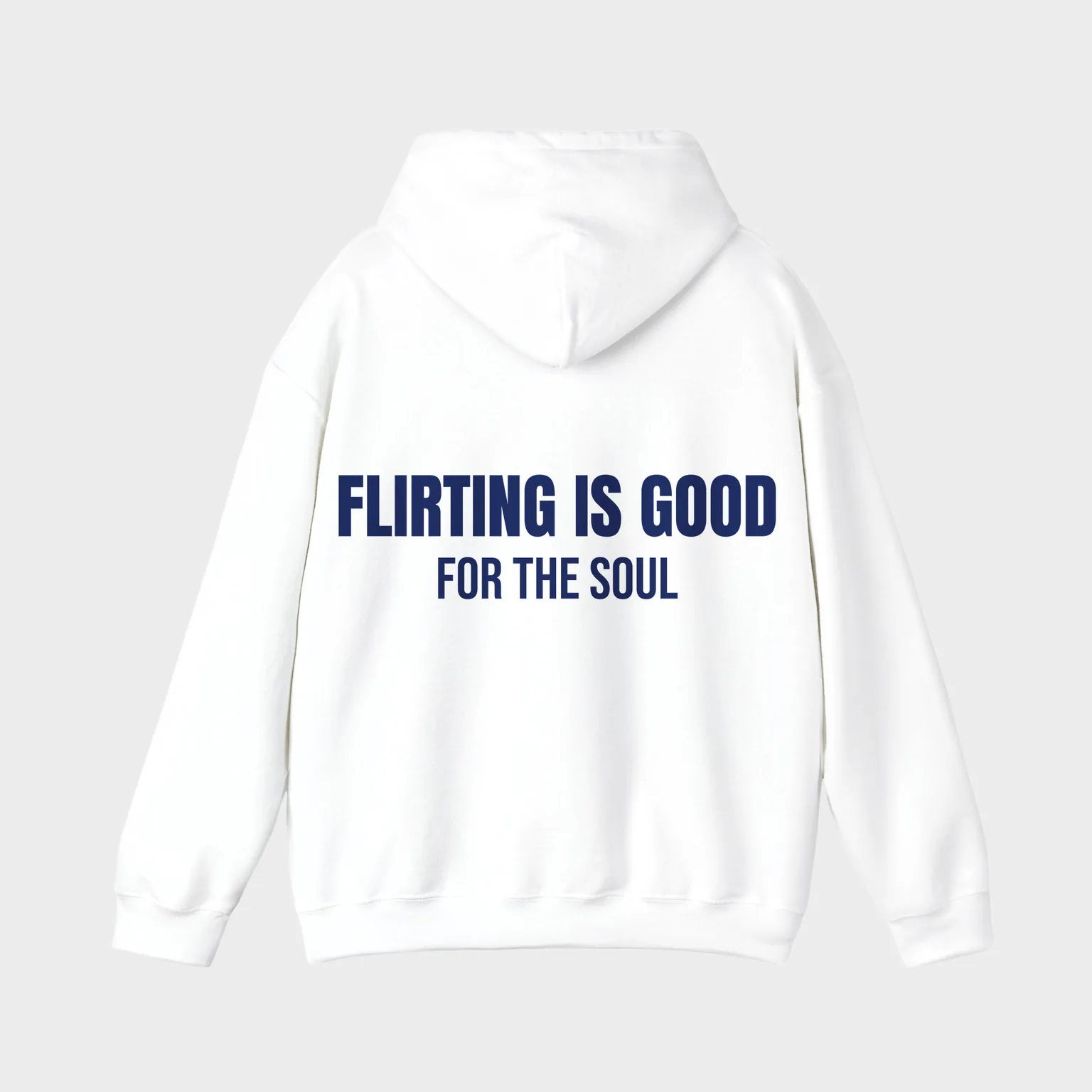 Flirting Is Good for the Soul — full back print