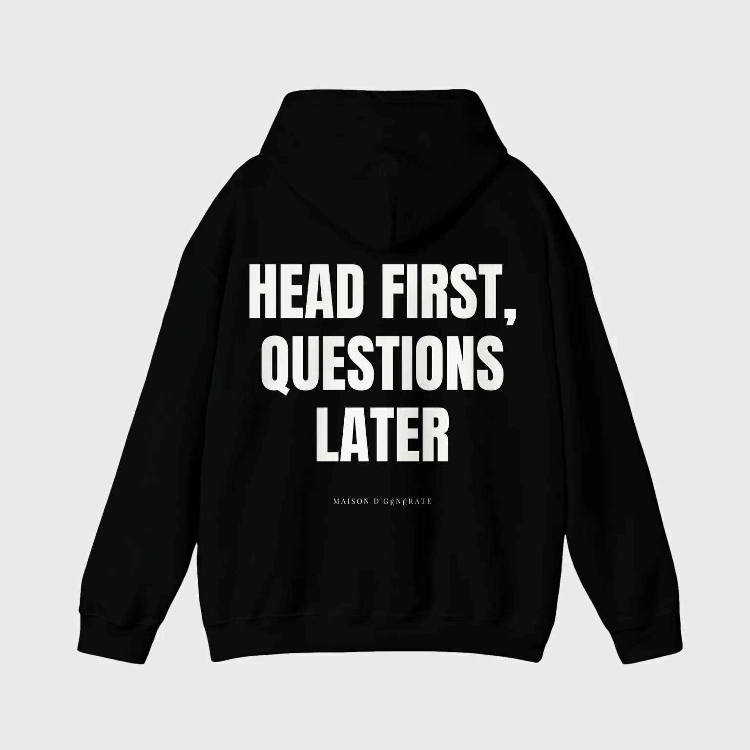 Head First, Questions Later — full back print
