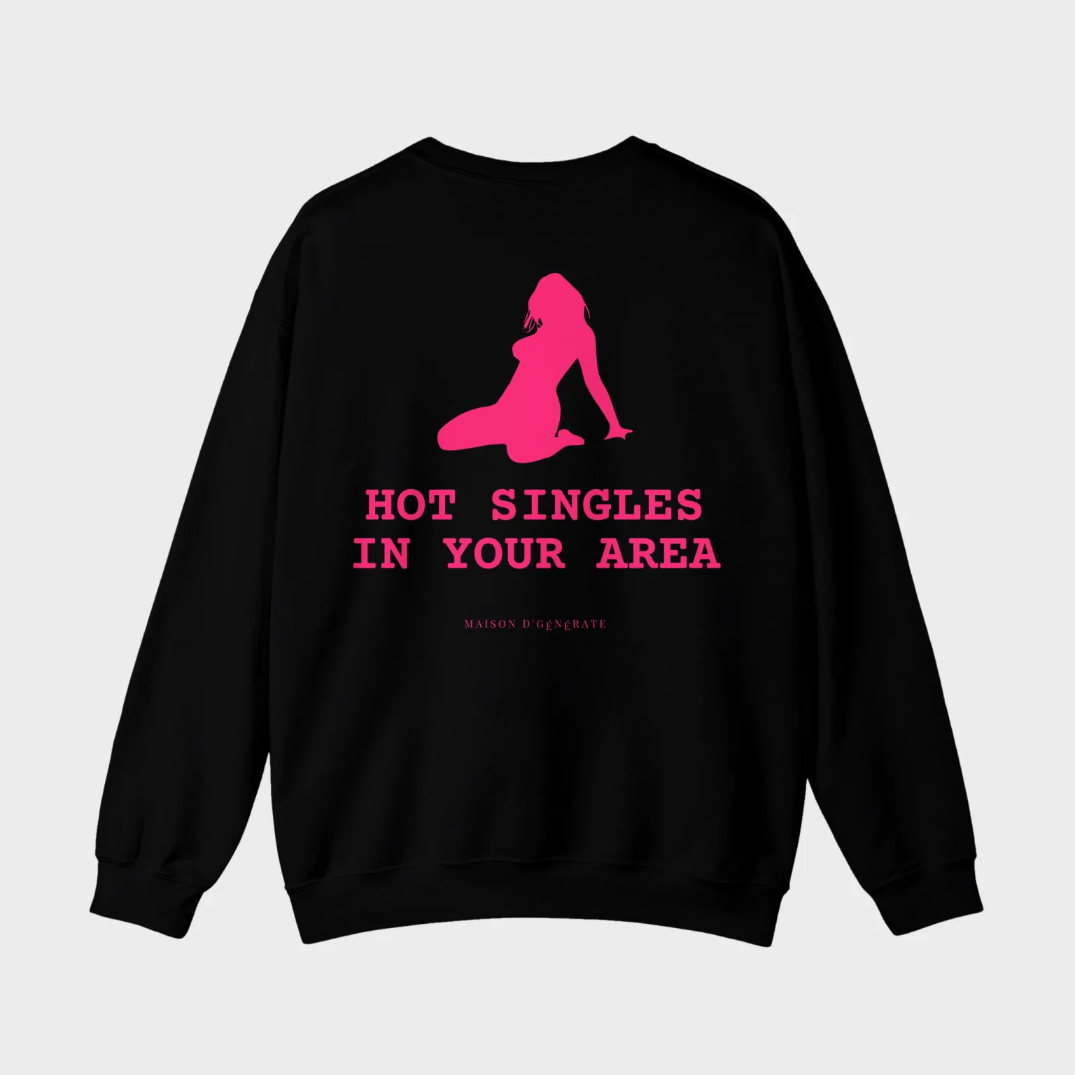 Hot Singles In Your Area — full back print