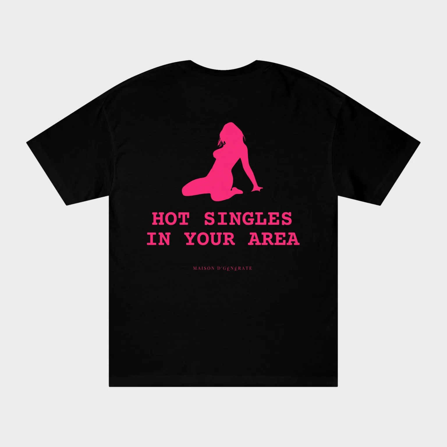 Hot Singles In Your Area — full back print