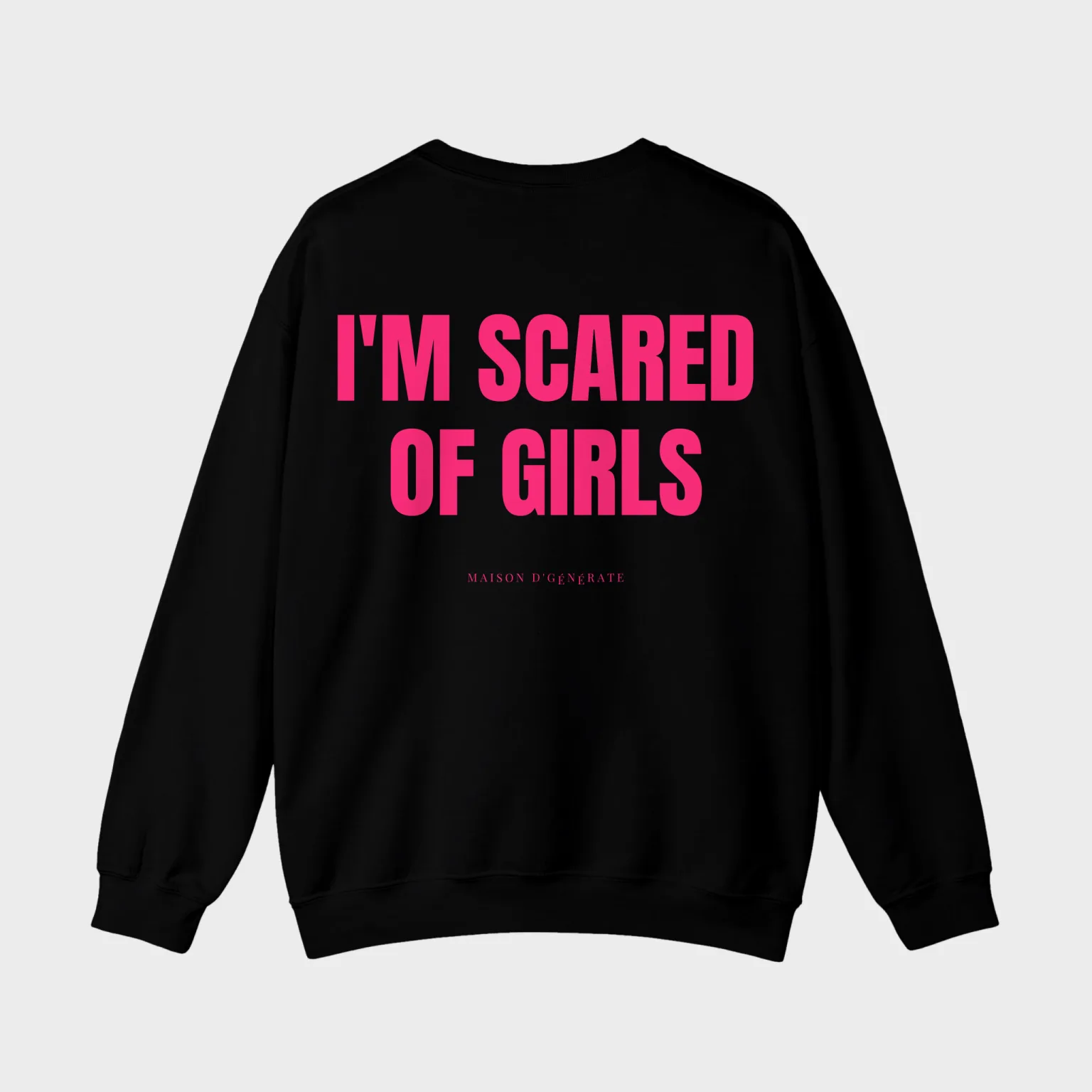 I'm Scared of Girls — full back print