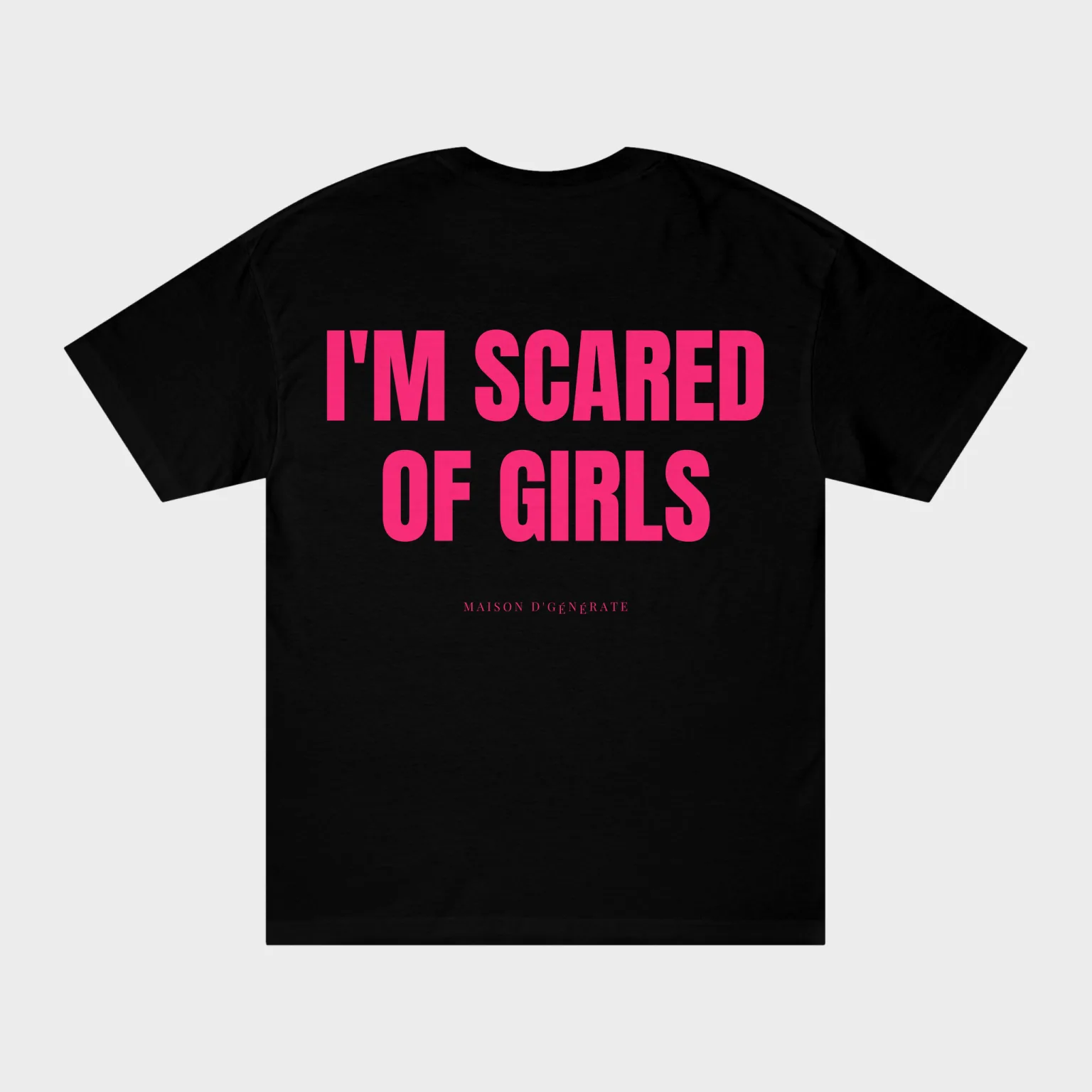 I'm Scared of Girls — full back print