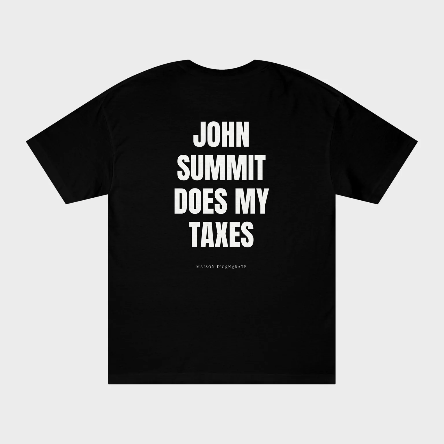 John Summit Does My Taxes — full back print