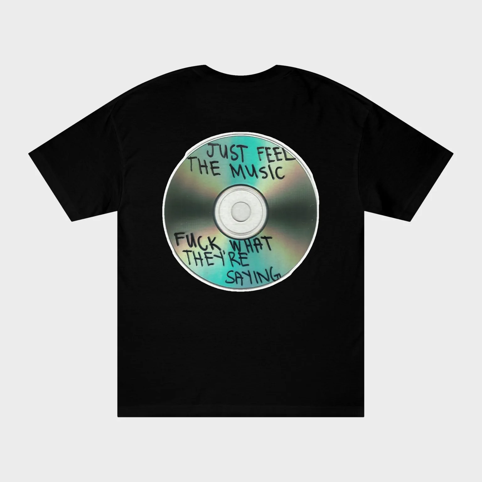 Just Feel the Music, Fuck What They're Saying — full back print