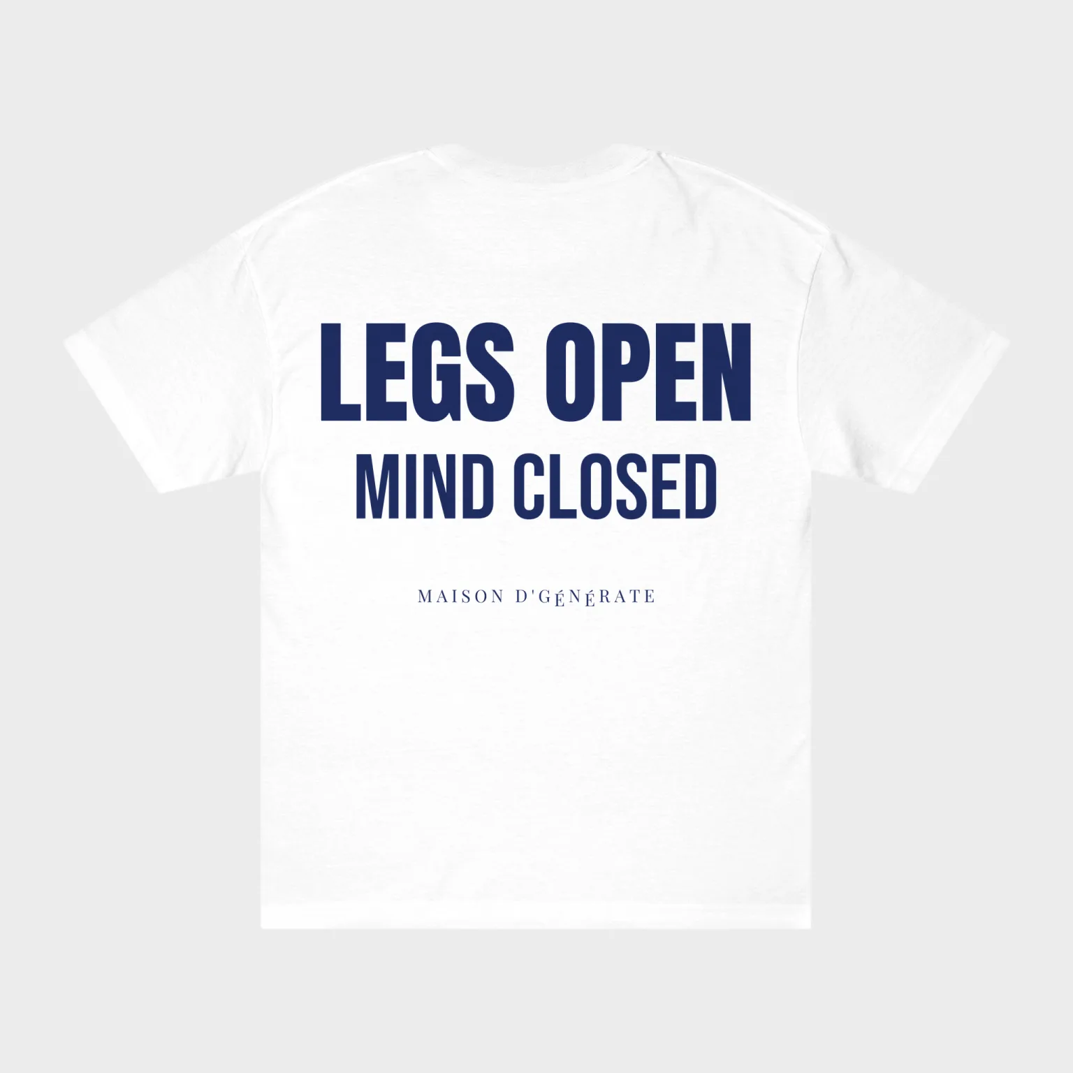 Legs Open, Mind Closed — full back print