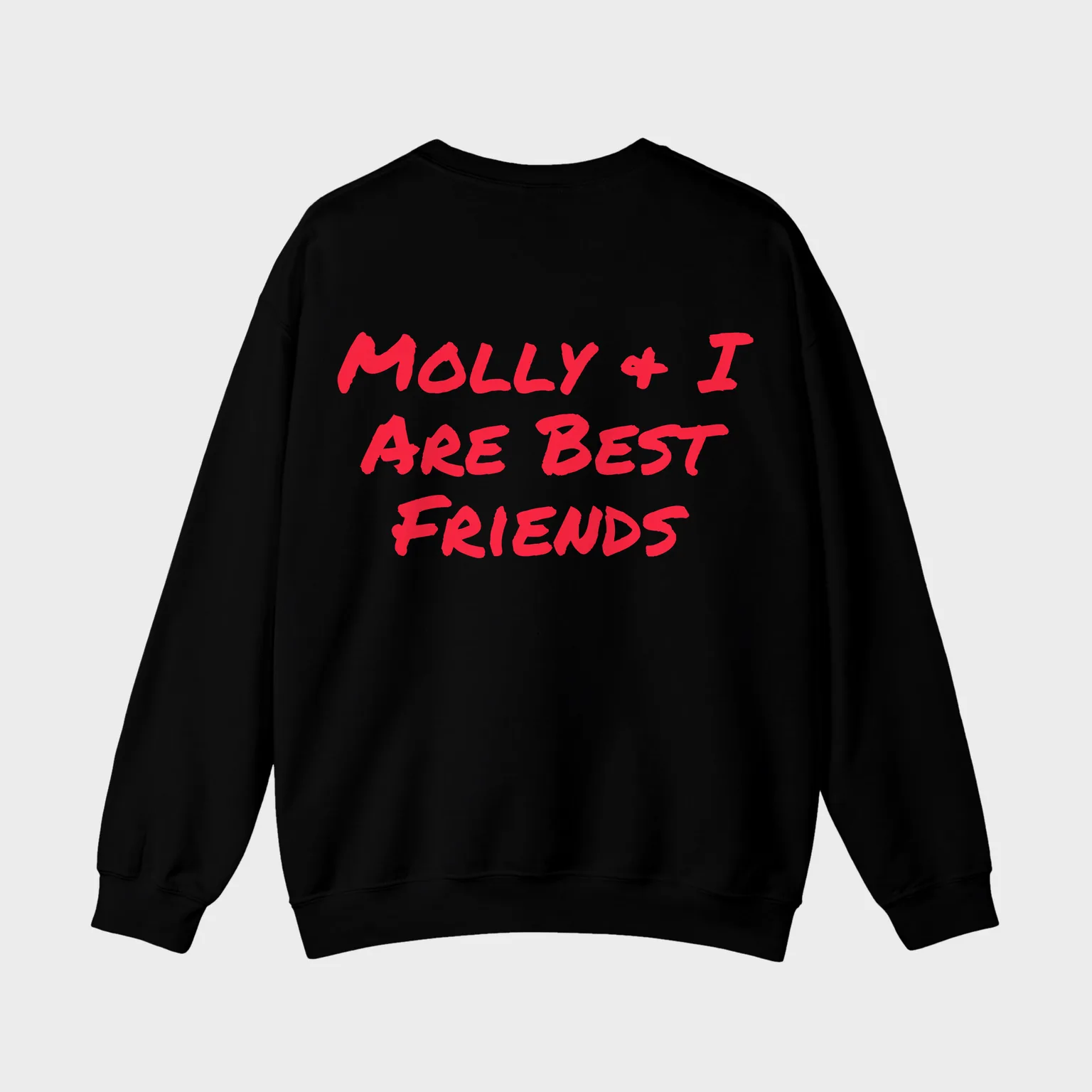 Molly & I Are Best Friends — full back print