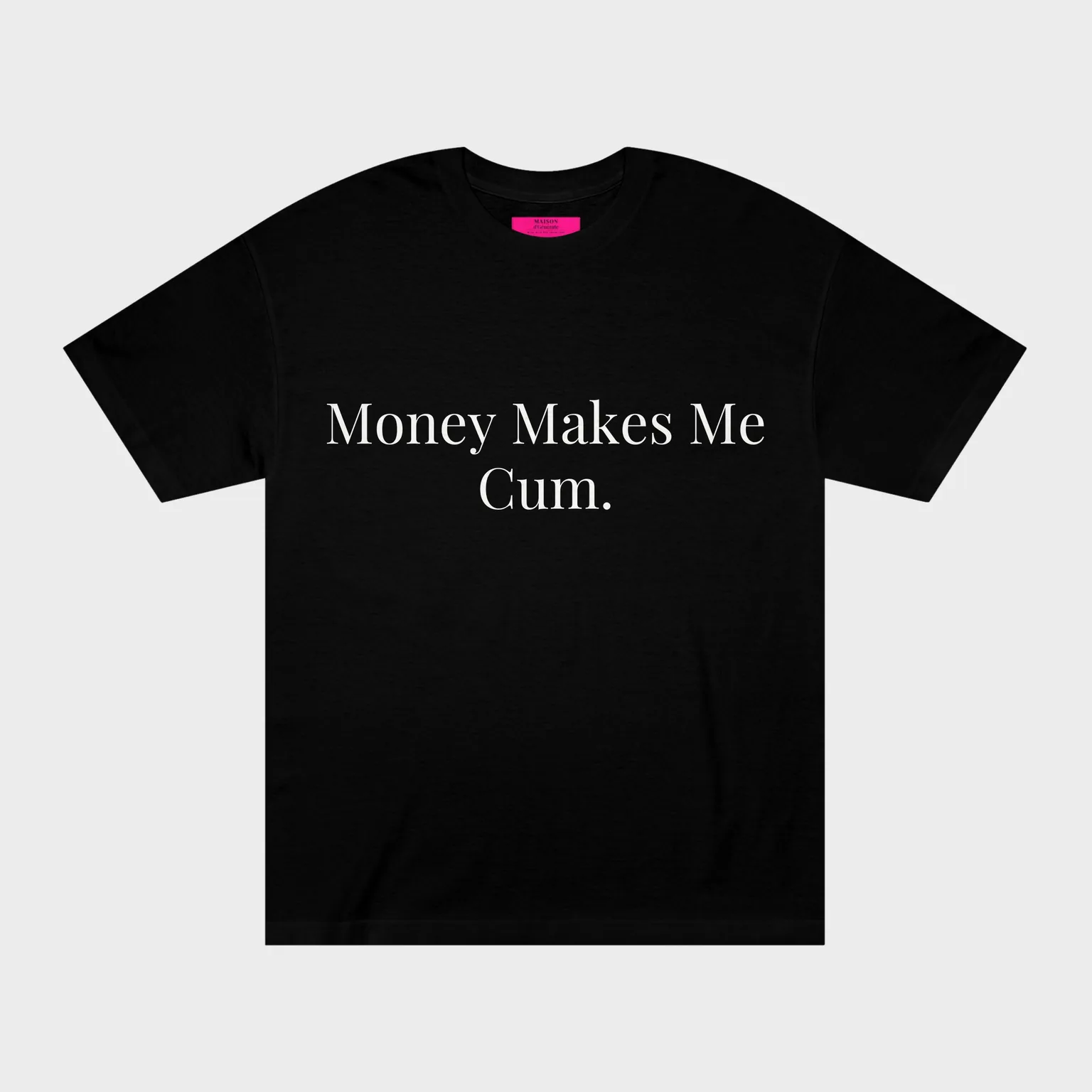 Money Makes Me Cum. — front