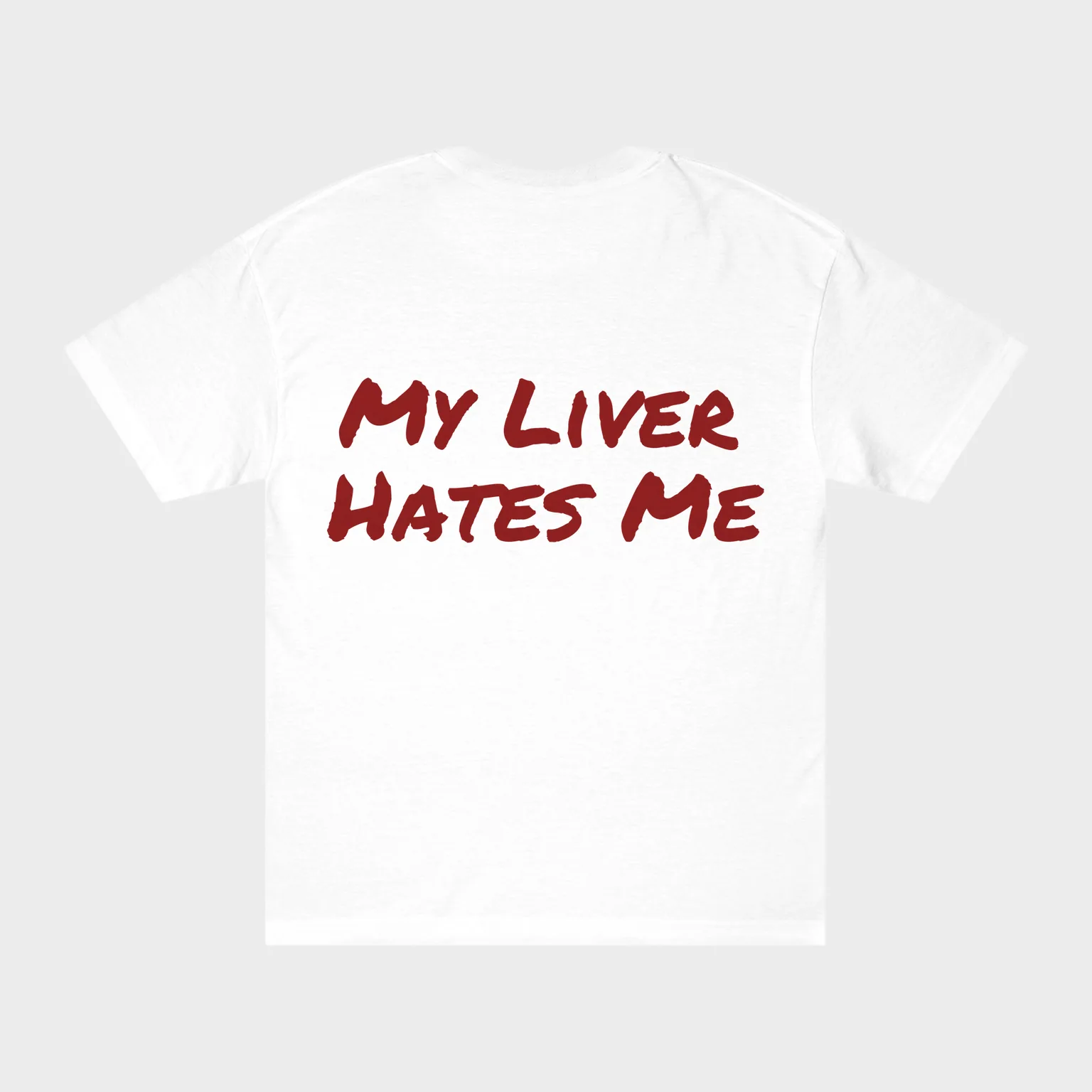 My Liver Hates Me — full back print
