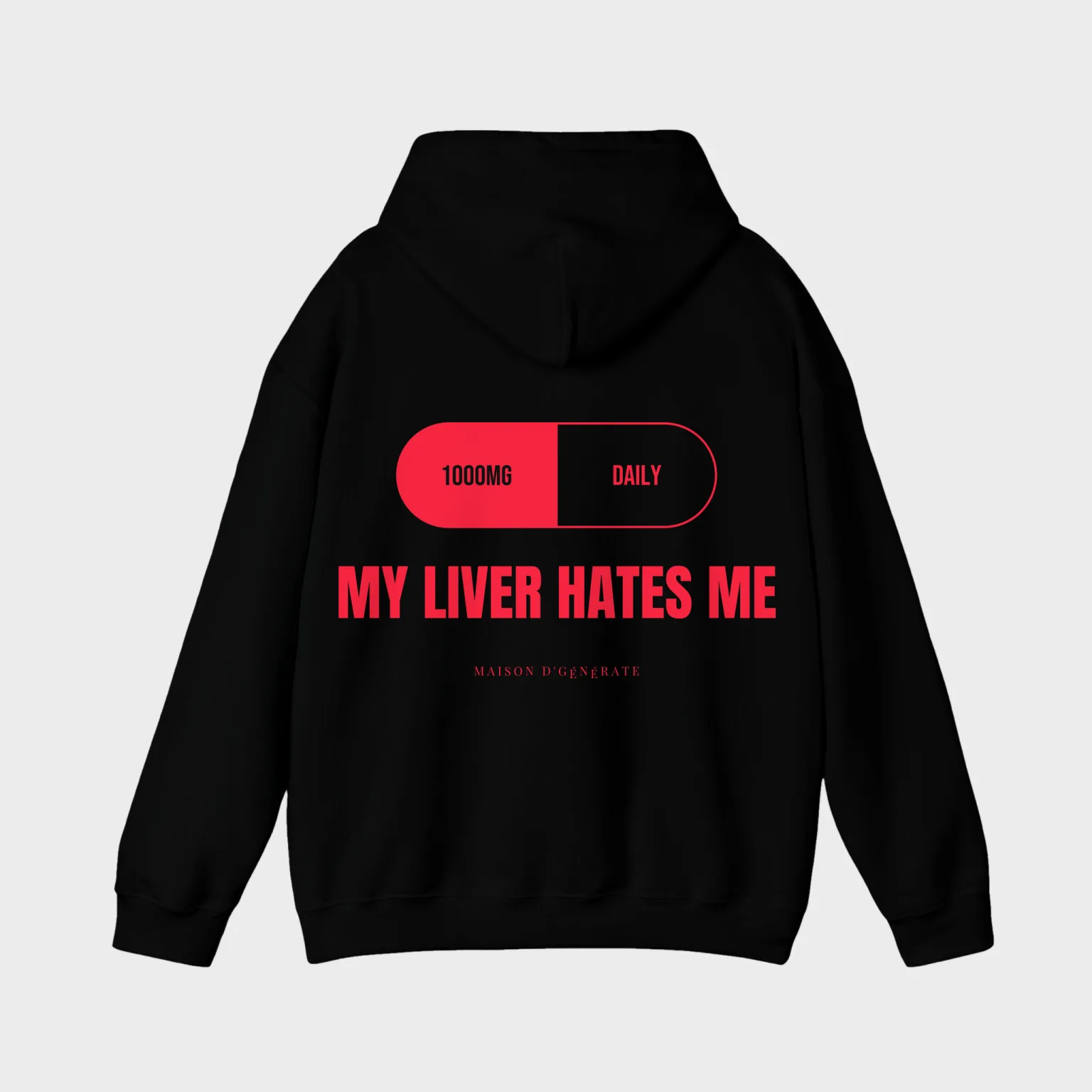 My Liver Hates Me — full back print
