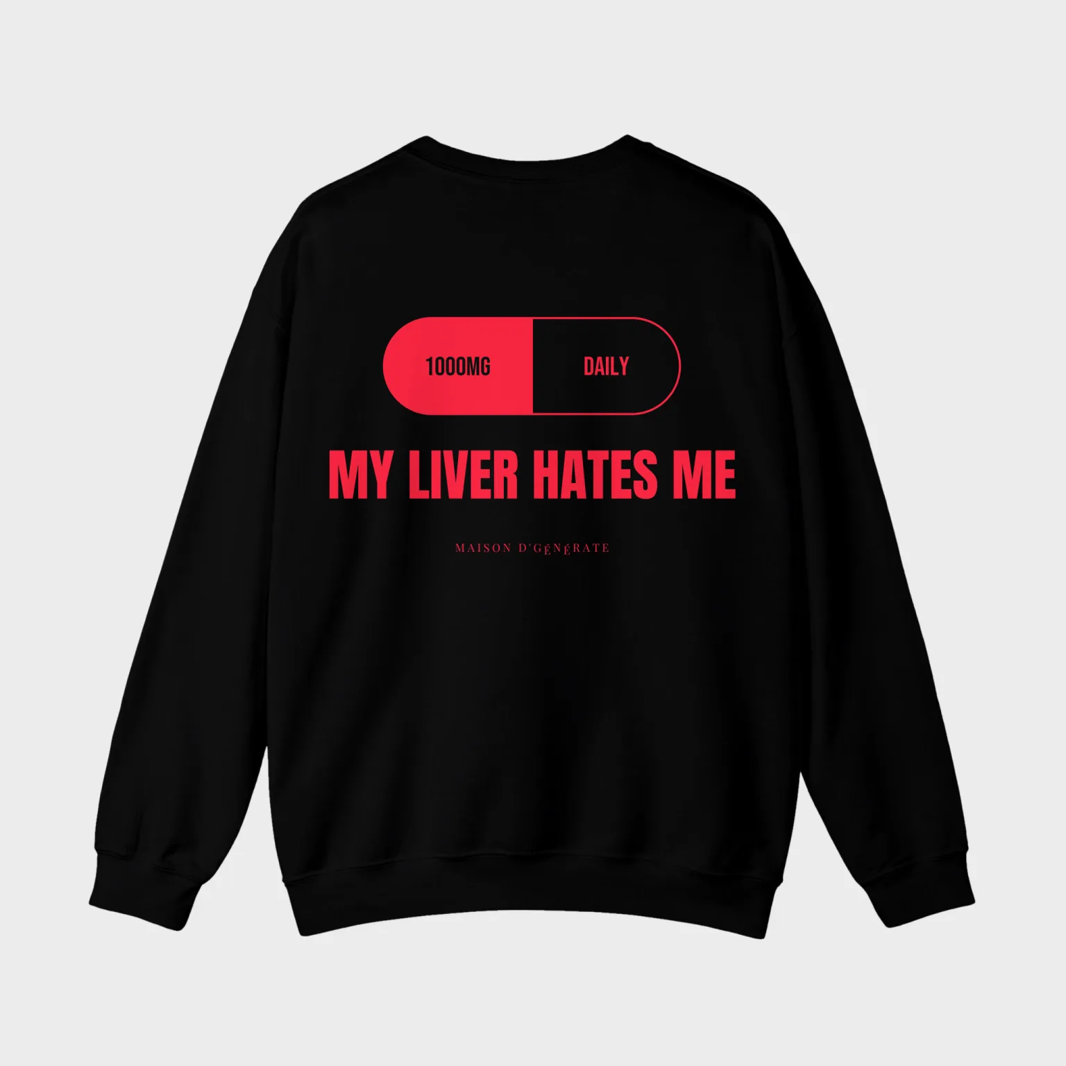 My Liver Hates Me — full back print