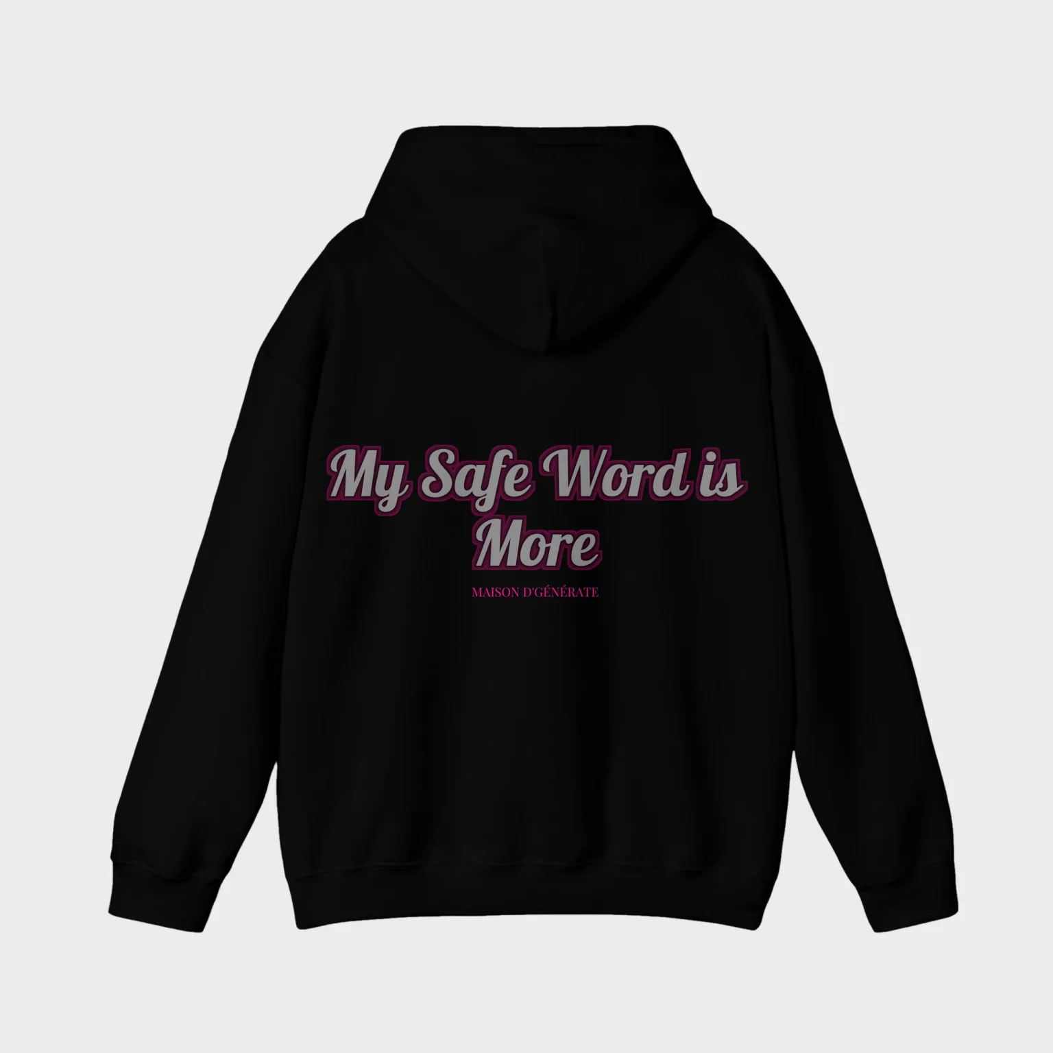 My Safe Word is More — full back print