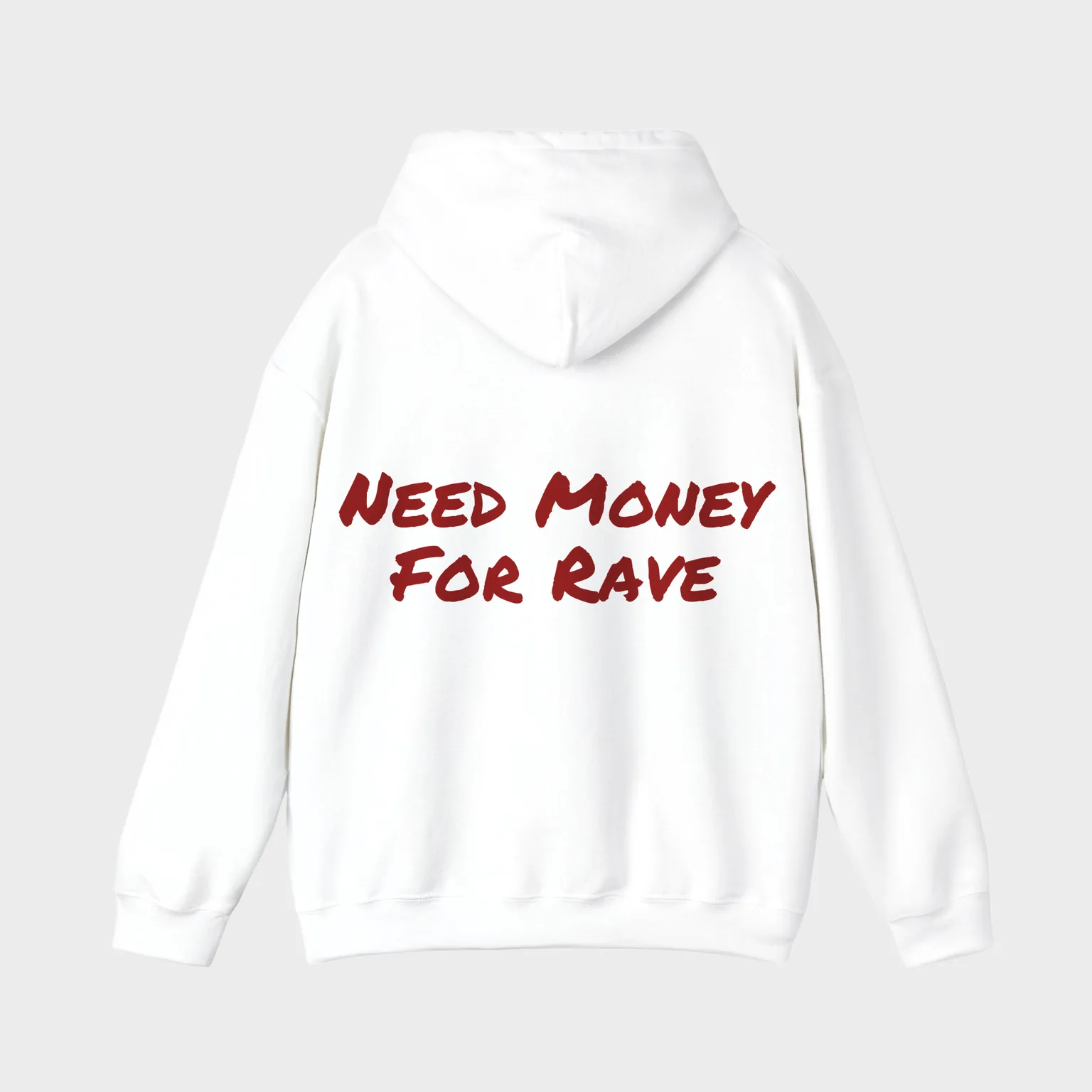 Need Money For Rave — full back print