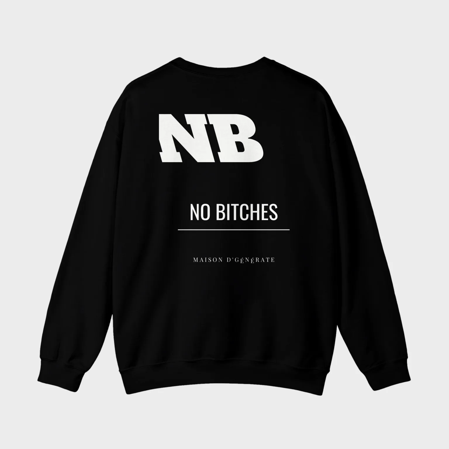 No Bitches — full back print