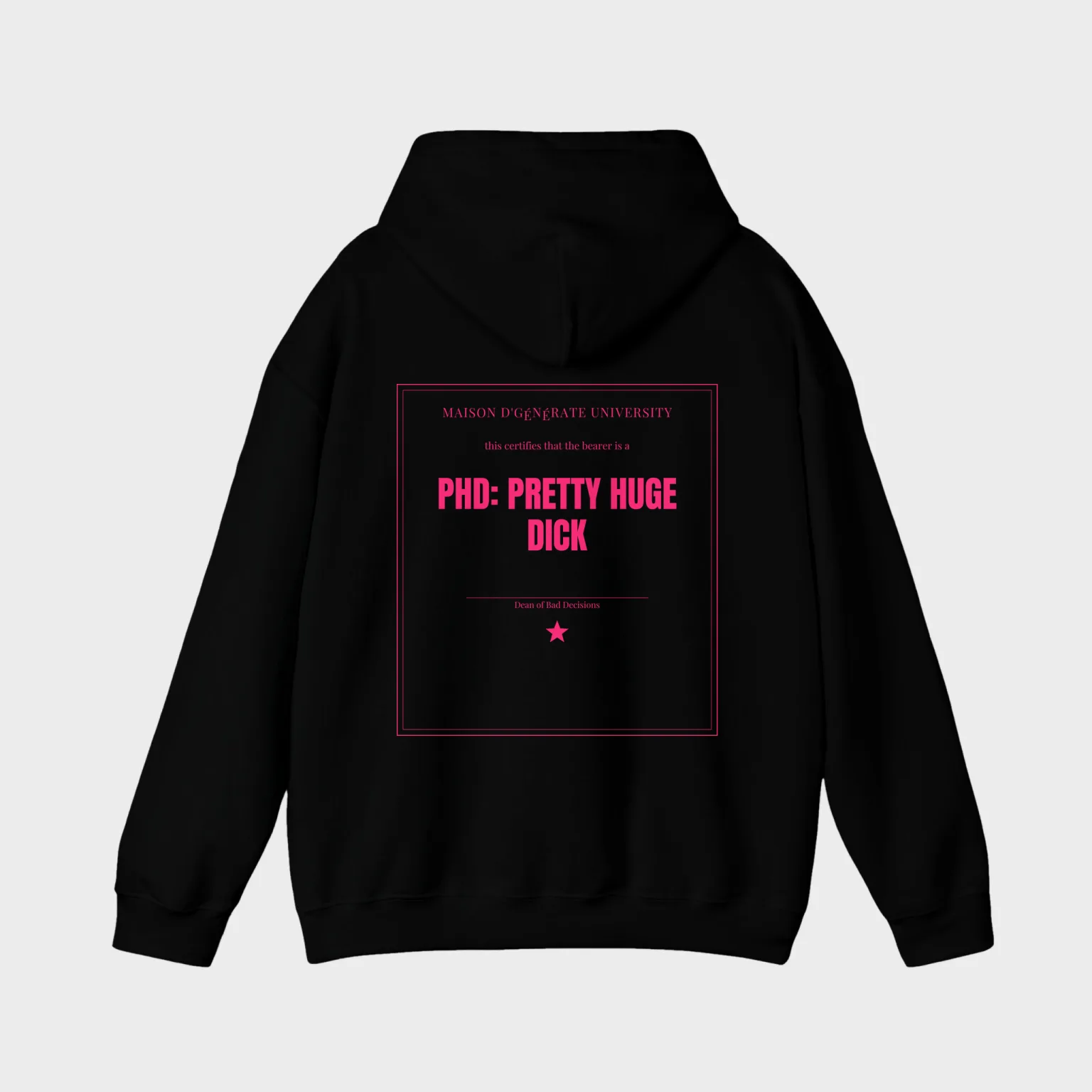 PhD: Pretty Huge Dick — full back print