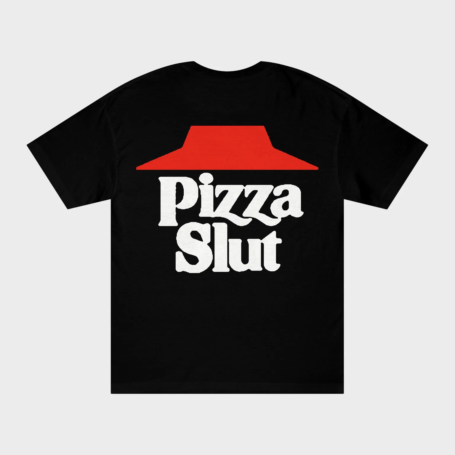Pizza Slut — full back print