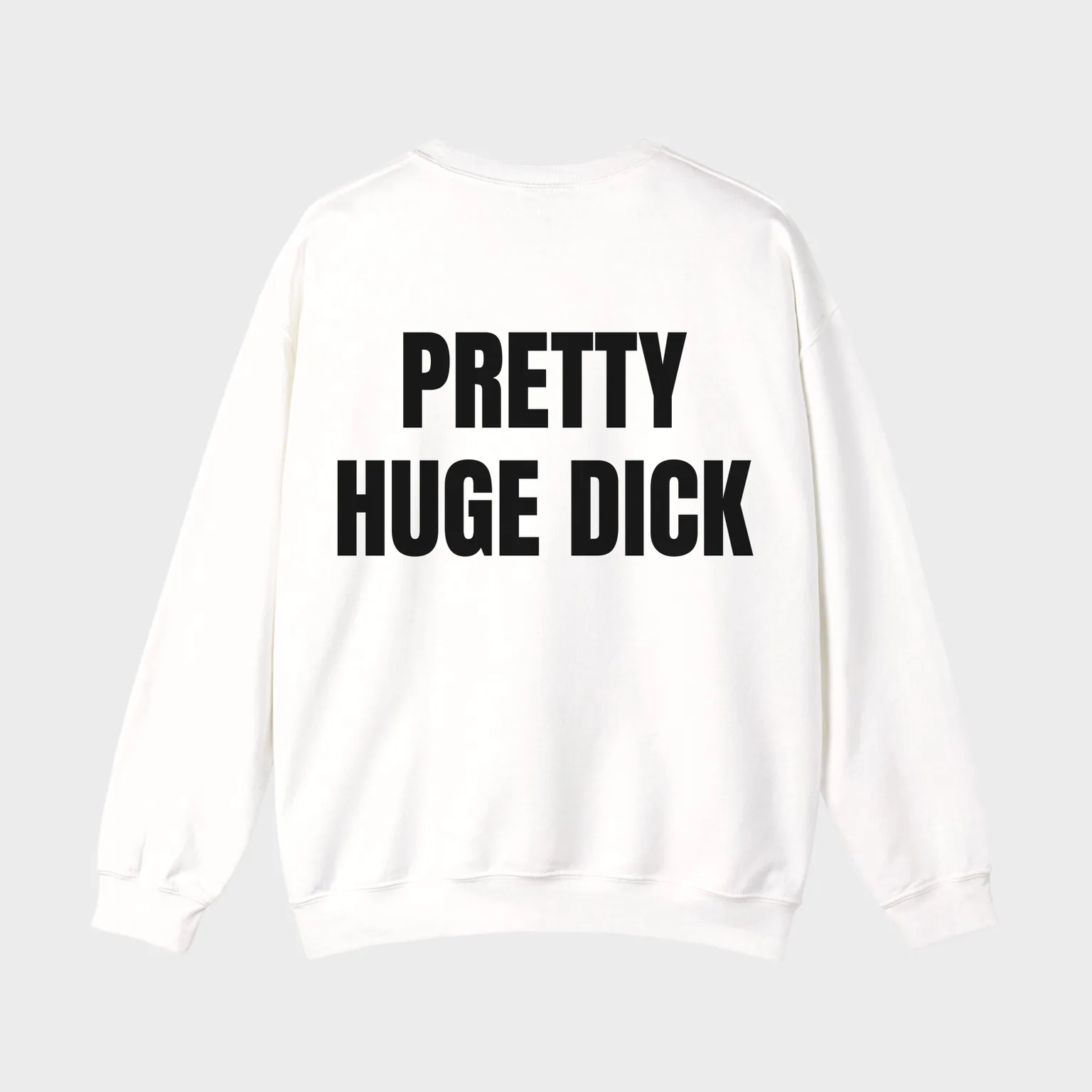 Pretty Huge Dick — full back print