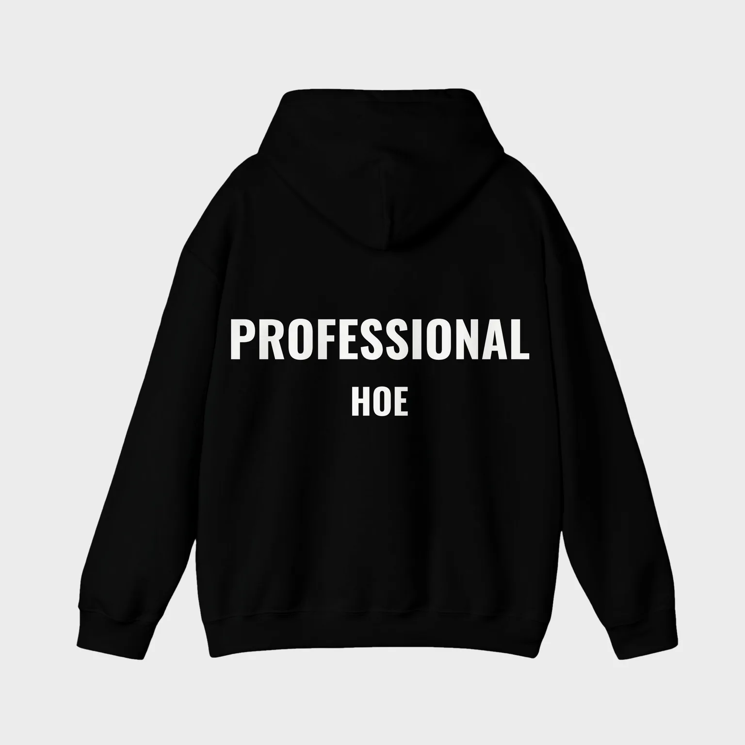 Professional Hoe — full back print
