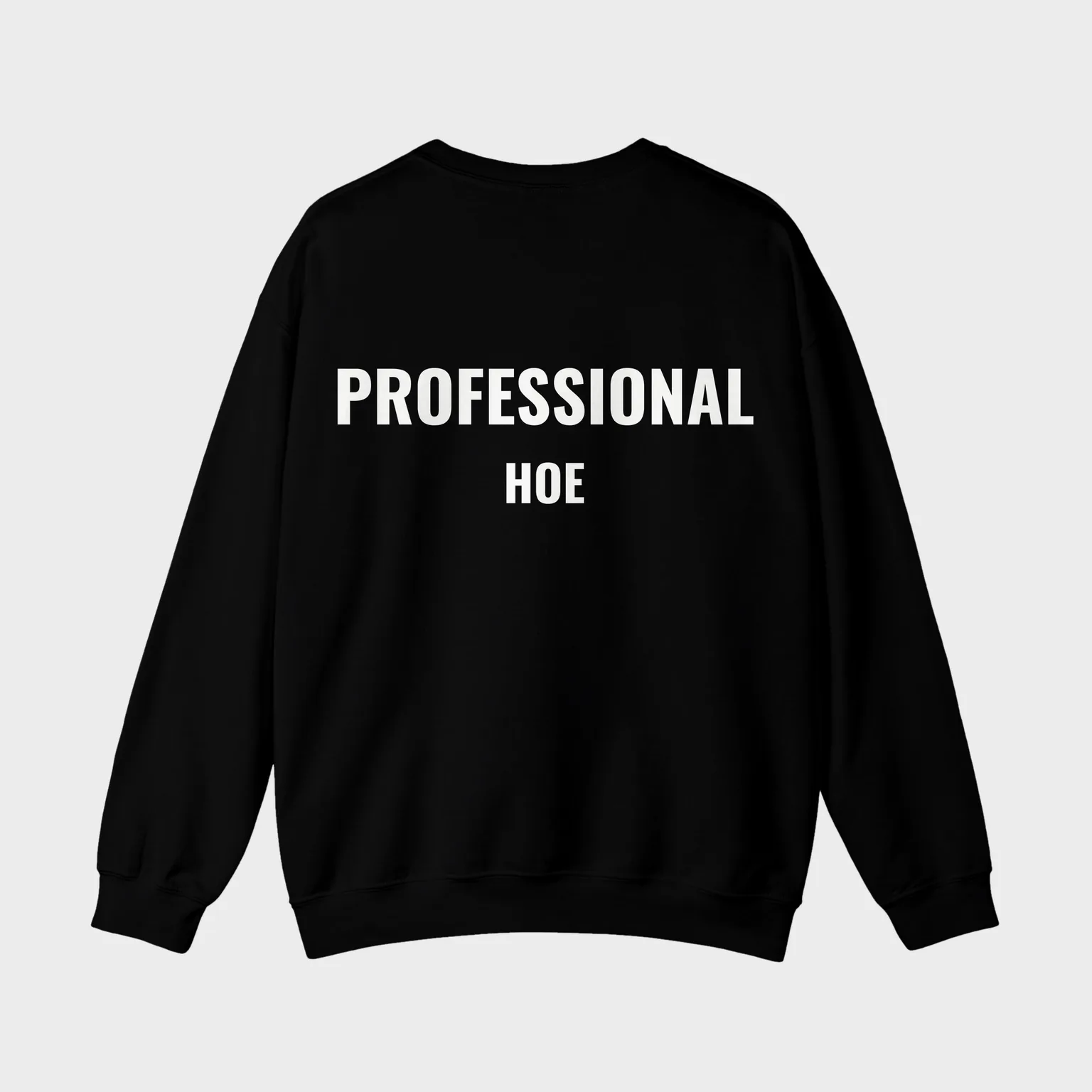 Professional Hoe — full back print