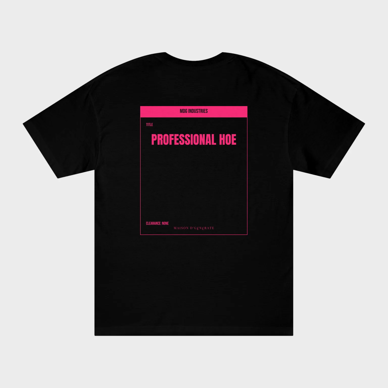 Professional Hoe — full back print
