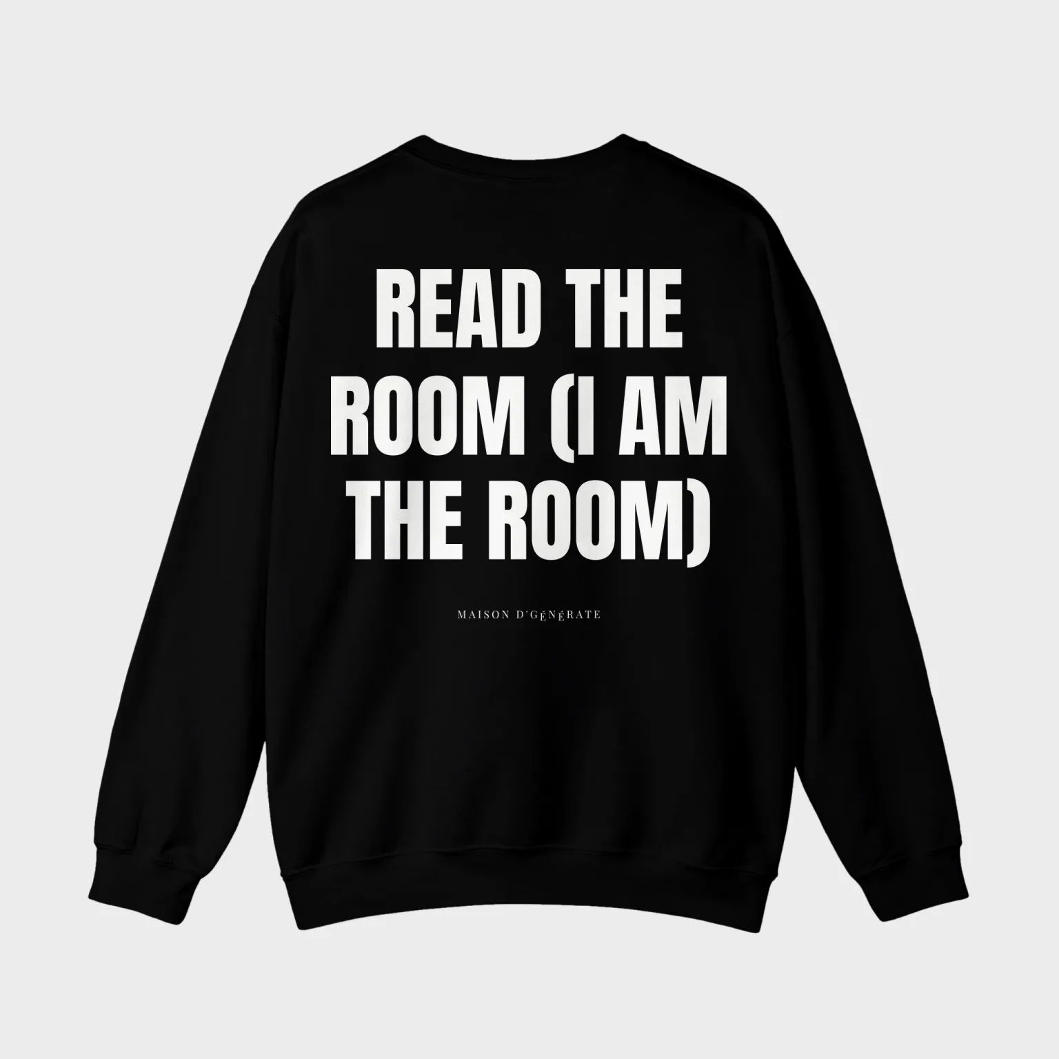 Read the Room (I Am the Room) — full back print