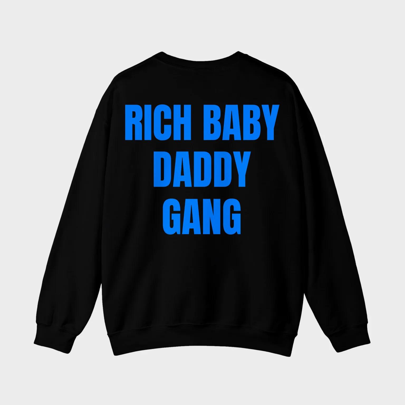 Rich Baby Daddy Gang — full back print