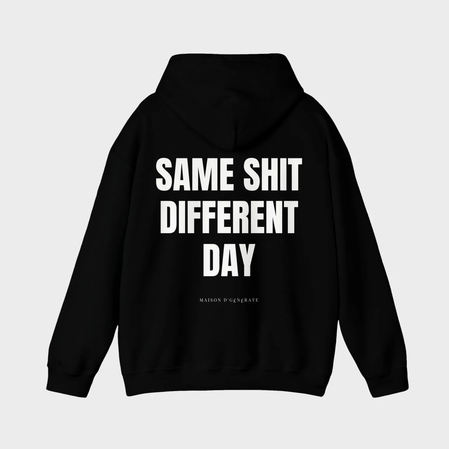 Same Shit Different Day — full back print