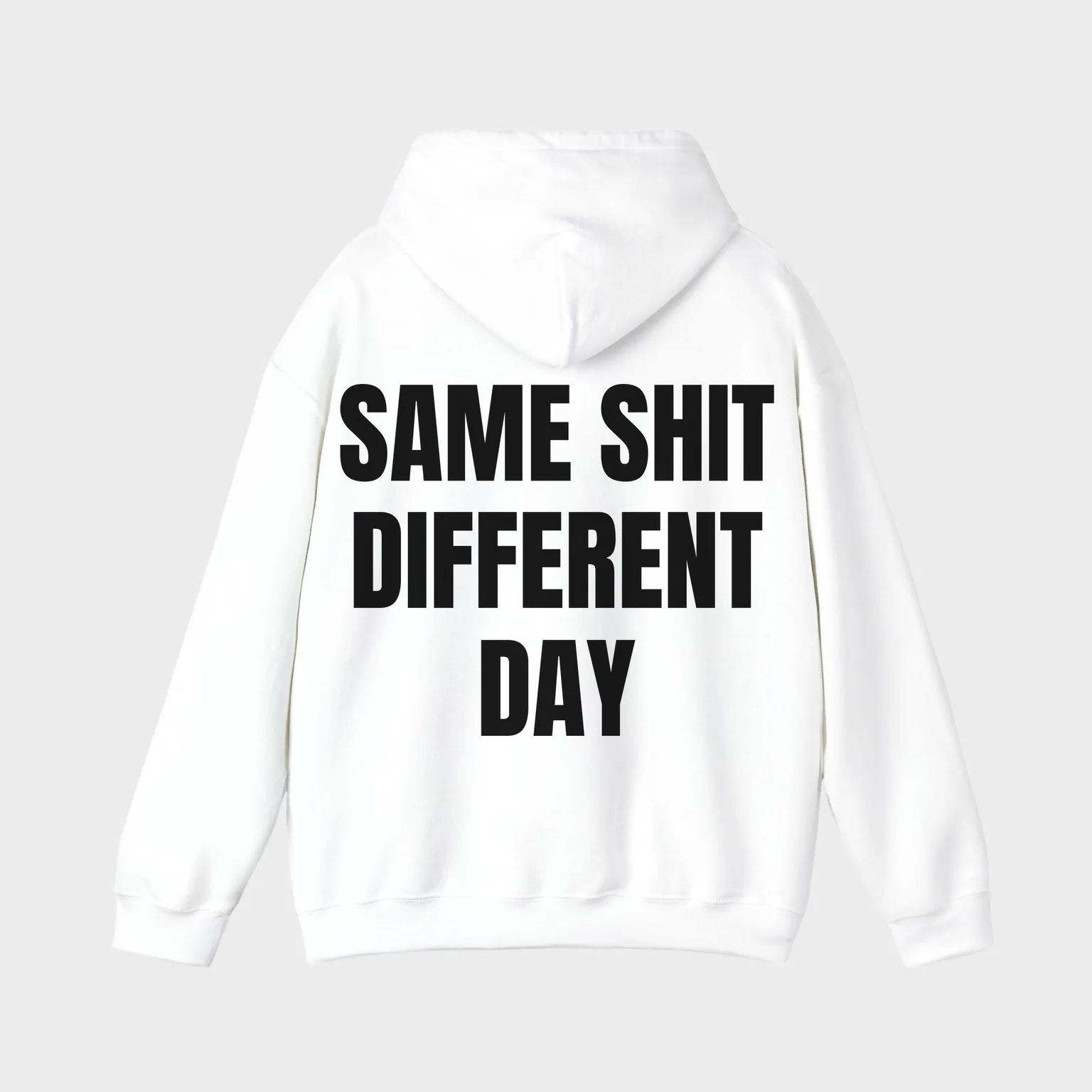 Same Shit Different Day — full back print