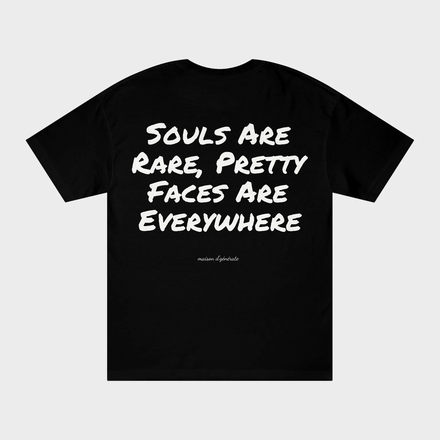 Souls Are Rare, Pretty Faces Are Everywhere — full back print