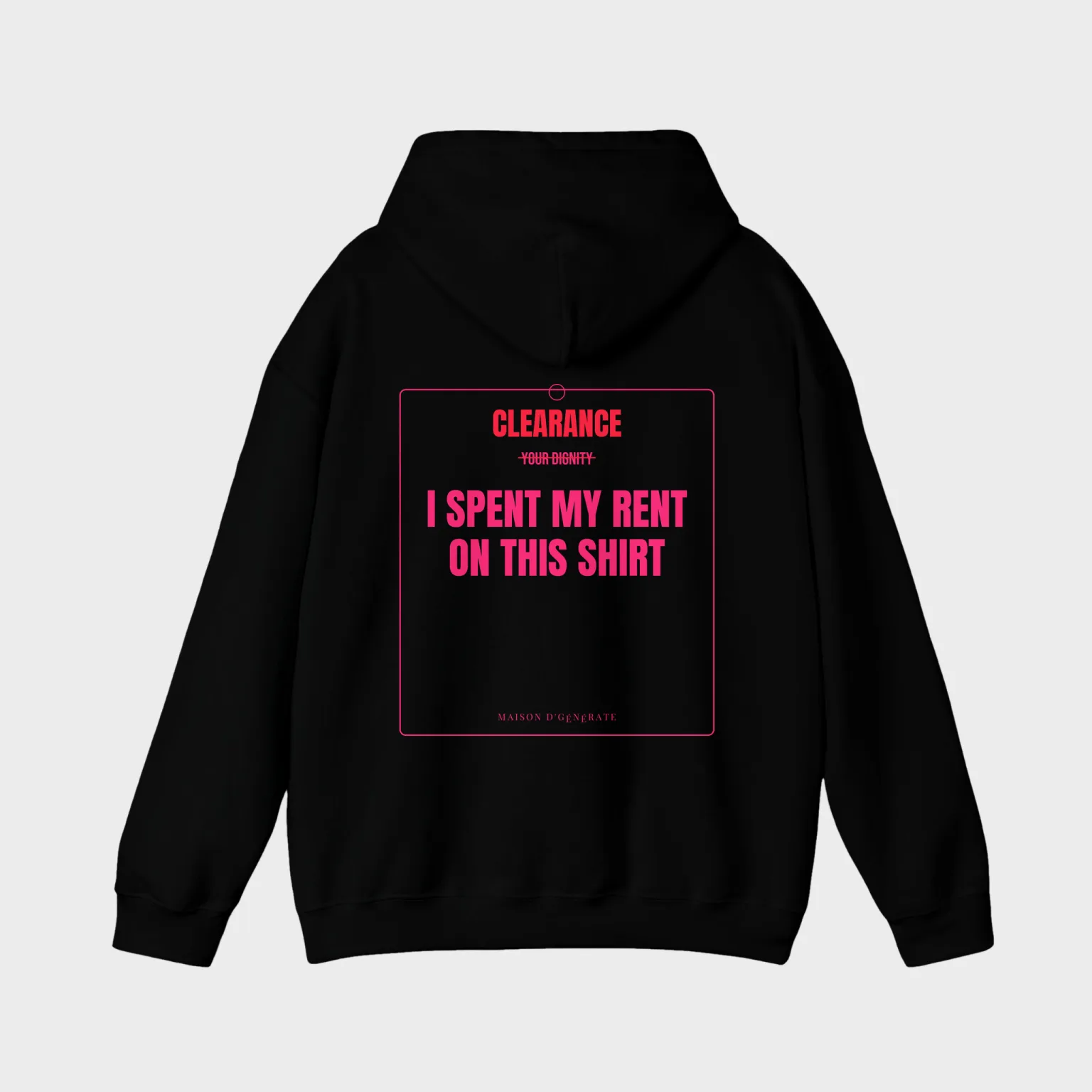 I Spent My Rent on This Shirt — full back print